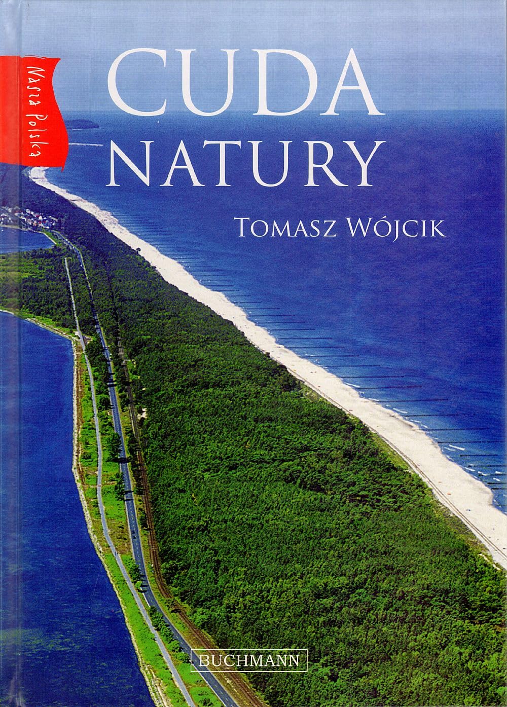 Cuda natury (NASZA POLSKA) Books