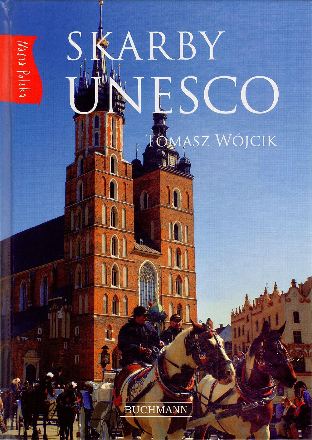 Skarby UNESCO (NASZA POLSKA) Books