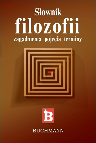 Słownik filozofii: zagadnienia pojęcia terminy Books