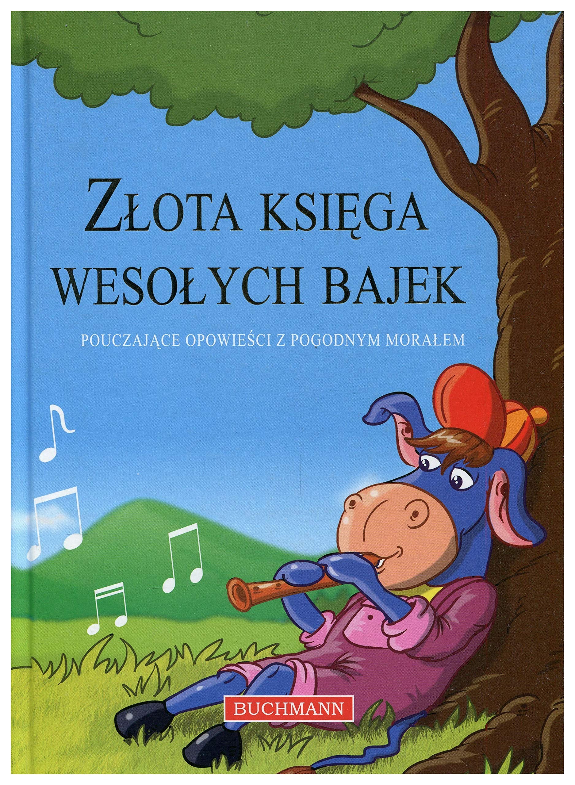 Złota Księga wesołych bajek: Pouczające opowieści z pogodnym morałem book