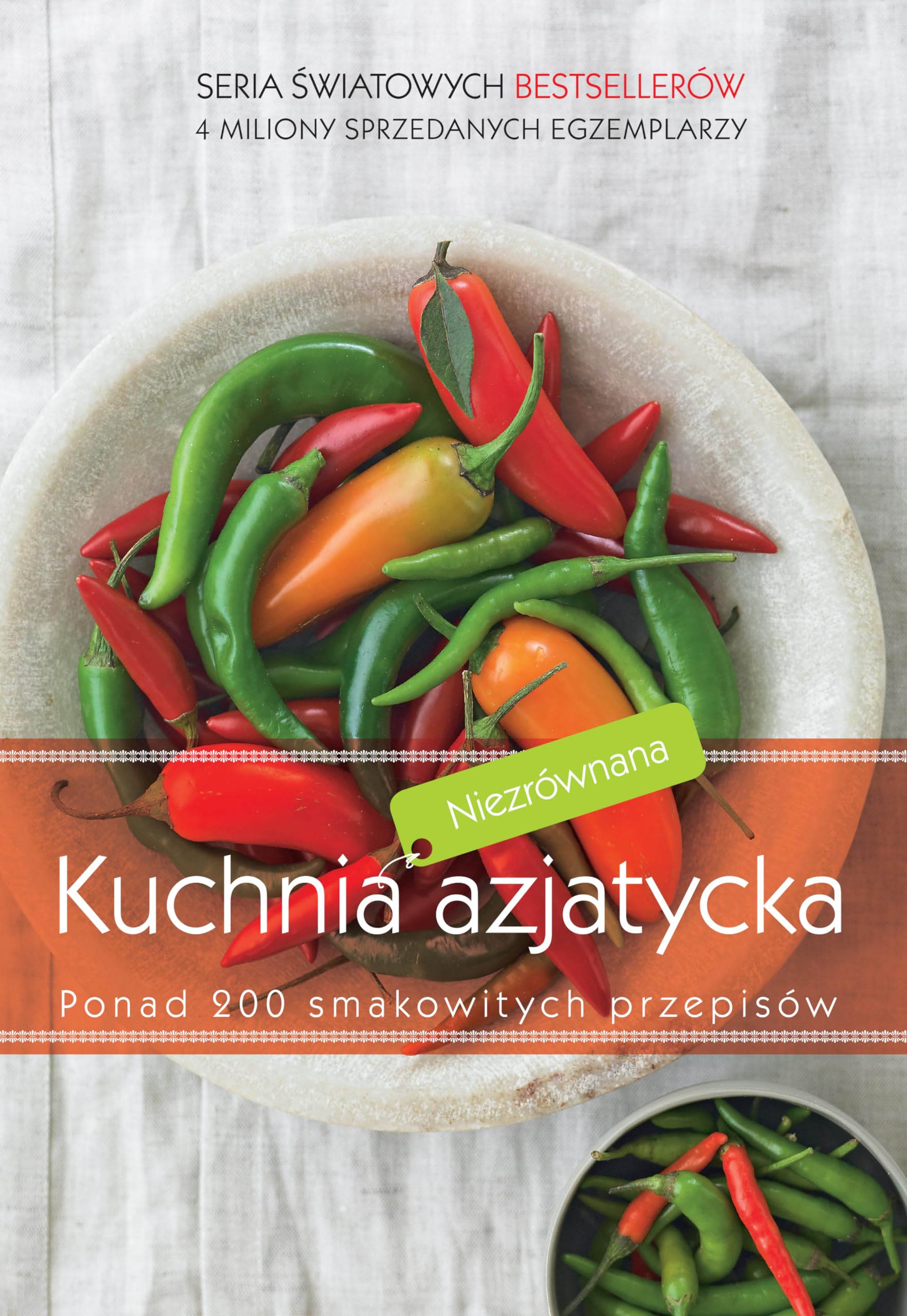 Niezrównana kuchnia azjatycka: Ponad 200 smakowitych przepisów Books
