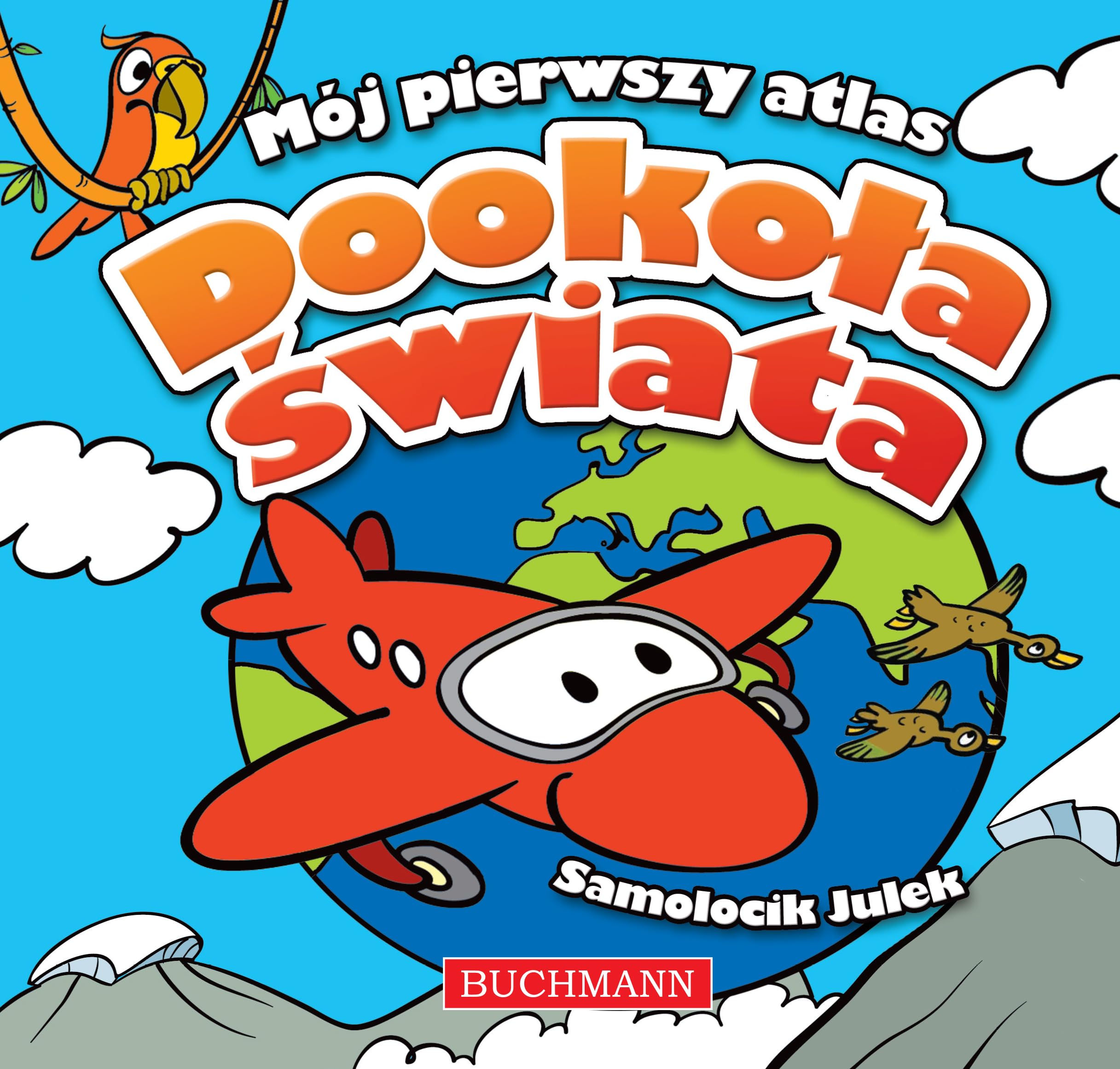 Mój pierwszy atlas Dookoła świata Books