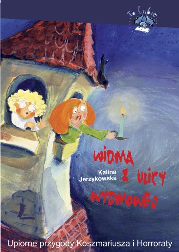 Widma z ulicy Wydmowej: Upiorne przygody Koszmariusza i Horroraty (TO LUBIĘ) Books