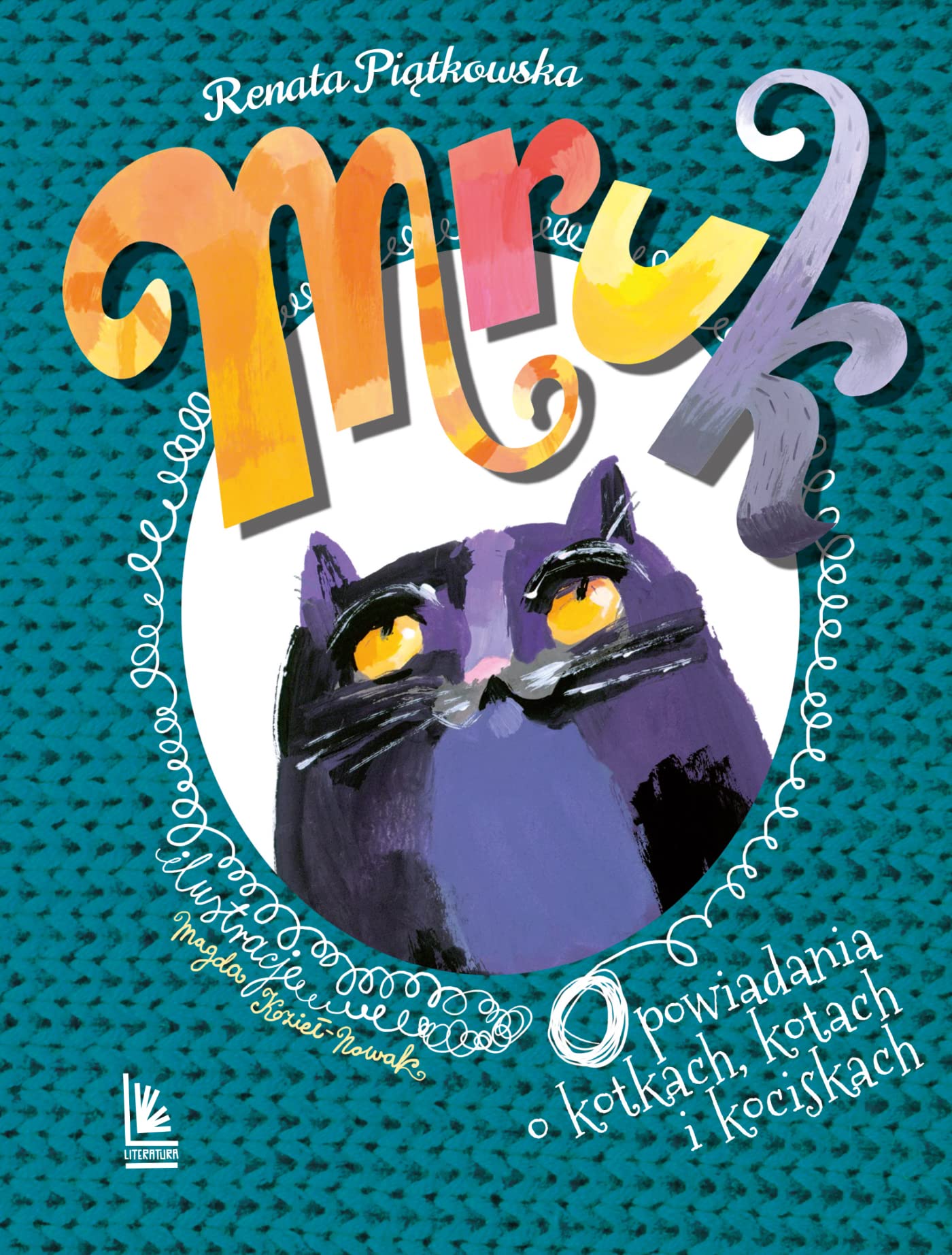Mruk: opowiadania o kotkach, kotach i kociskach (Z PARASOLEM) Novels & Short Stories