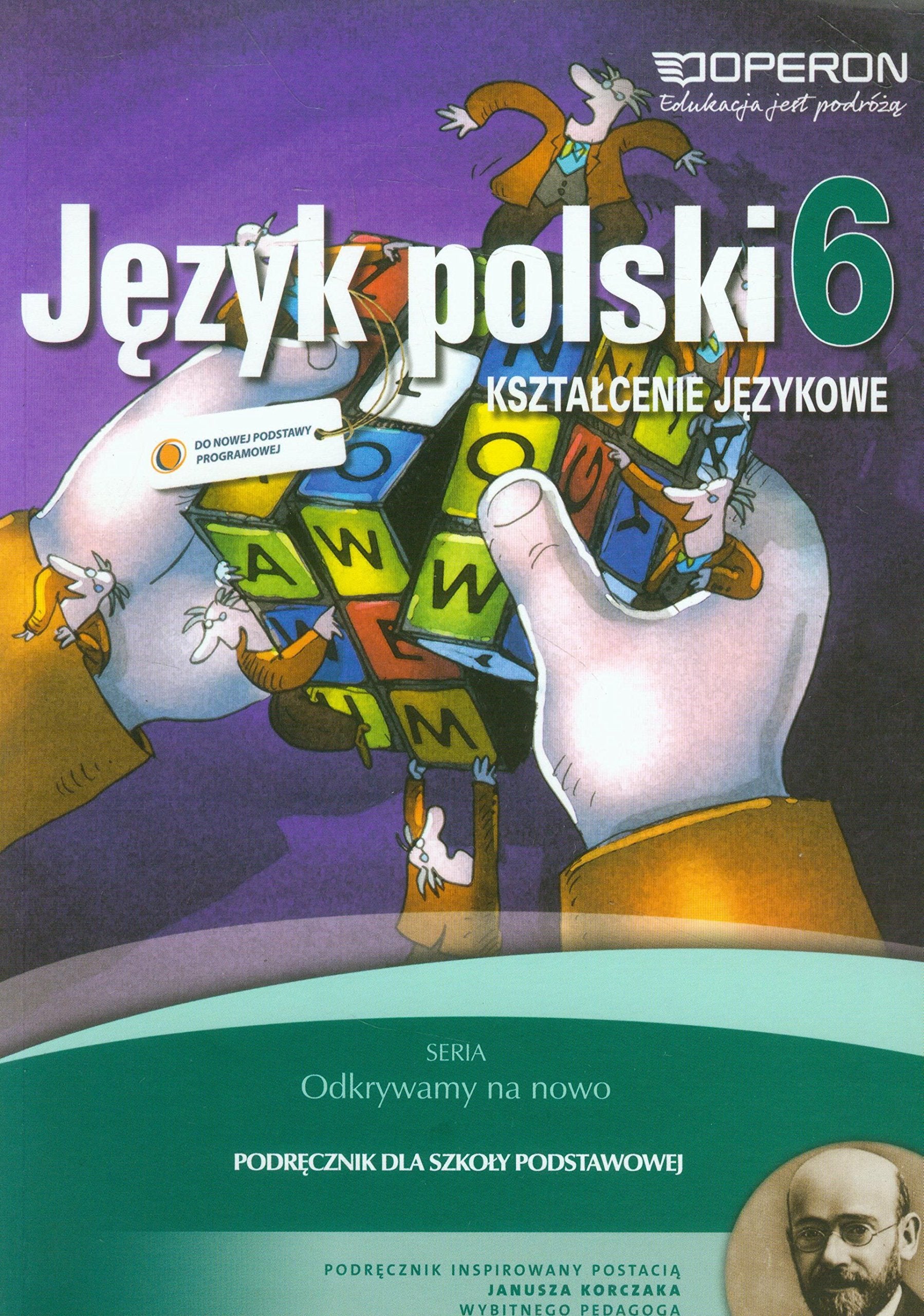 Odkrywamy na nowo Język polski 6 Podręcznik Kształcenie językowe: Szkoła podstawowa Books