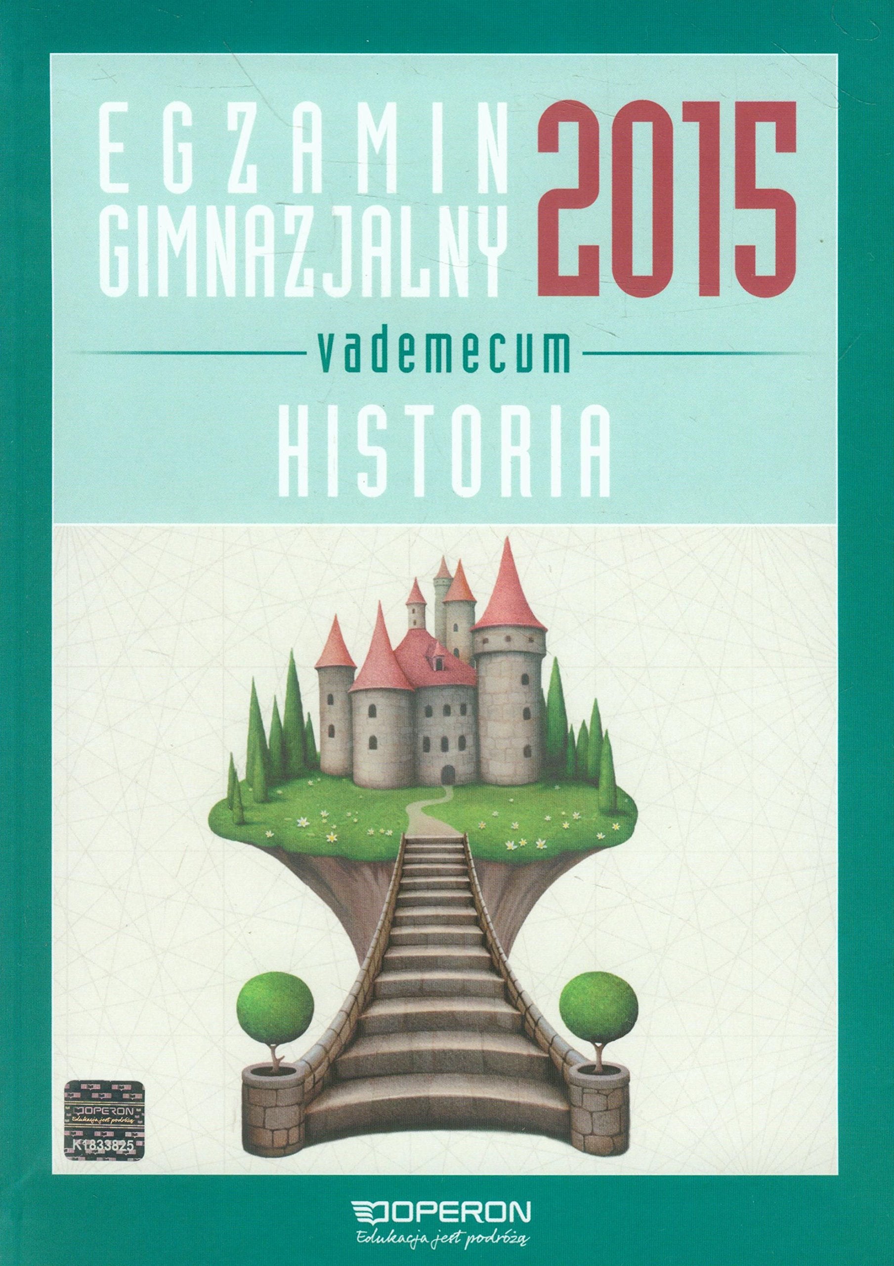 Egzamin gimnazjalny 2015 Historia Vademecum ze zdrapka: Gimnazjum Books