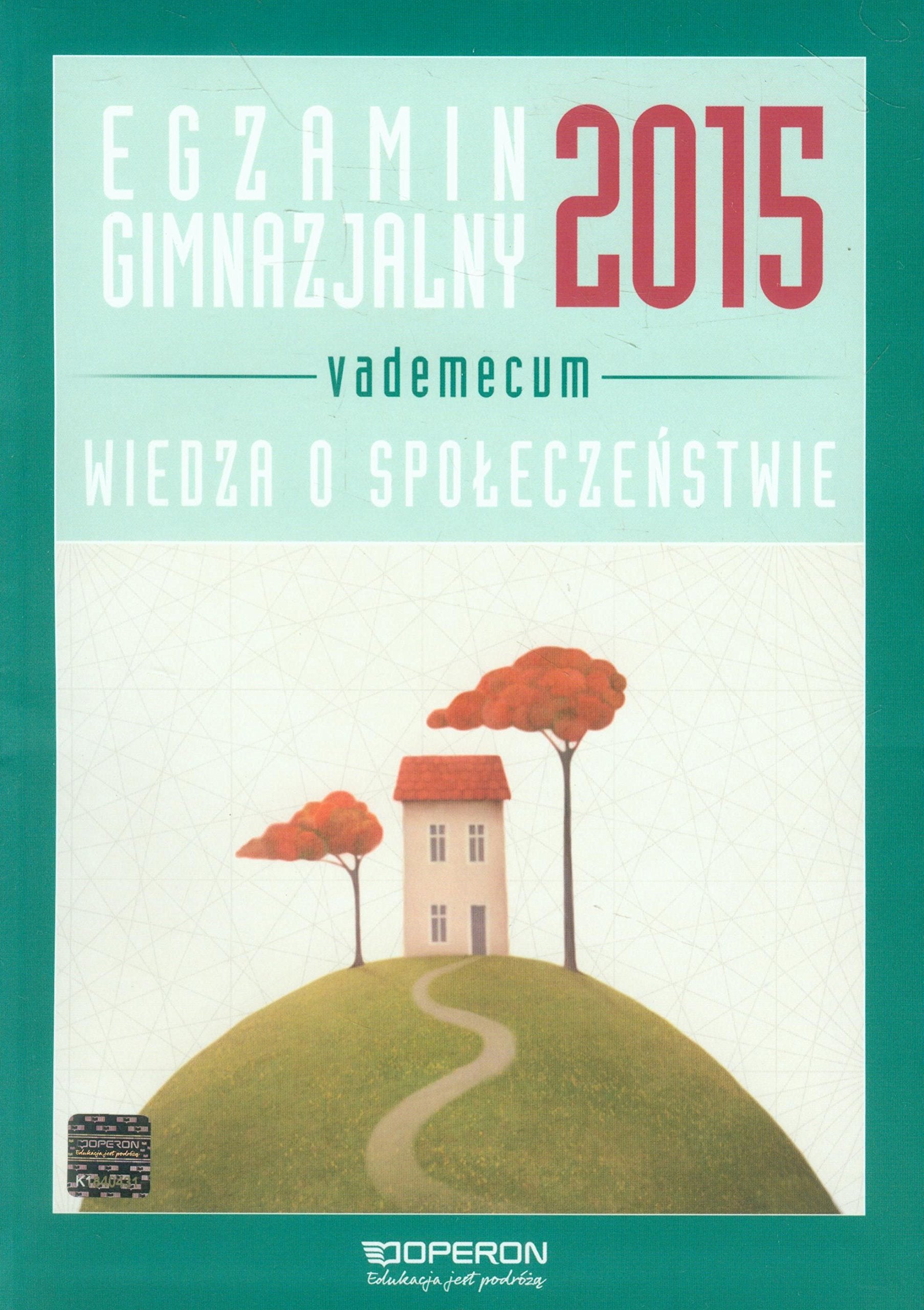Egzamin gimnazjalny 2015 Wiedza o spoleczenstwie Vademecum ze zdrapka: Gimnazjum Books