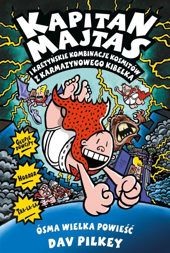 Kapitan Majtas 8 Kapitan Majtas i kretynskie kombinacje kosmitow z Karmazynowego Kibelka Novels & Short Stories