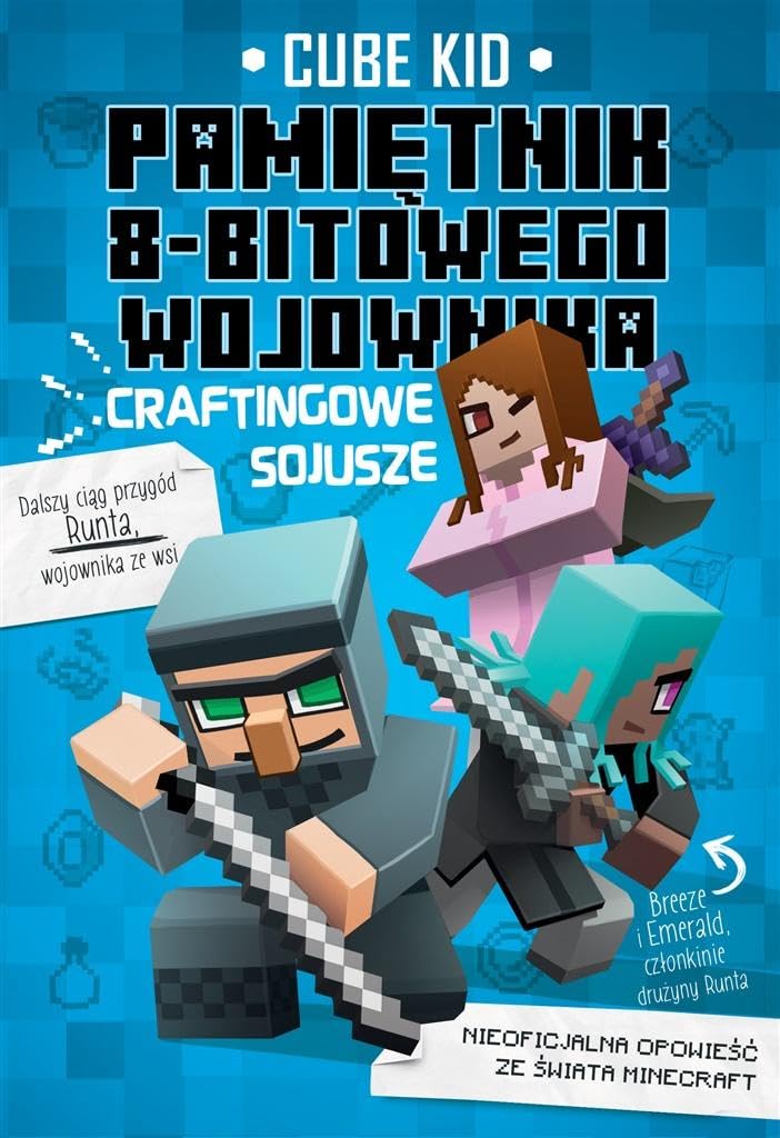 Minecraft 3 Pamietnik 8-bitowego wojownika Craftingowe sojusze book