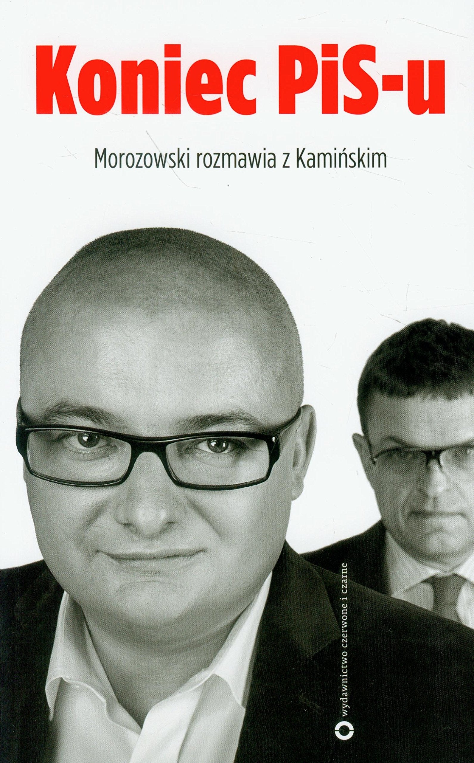 Koniec PIS-u: Morozowski romawia z Kamińskim Books