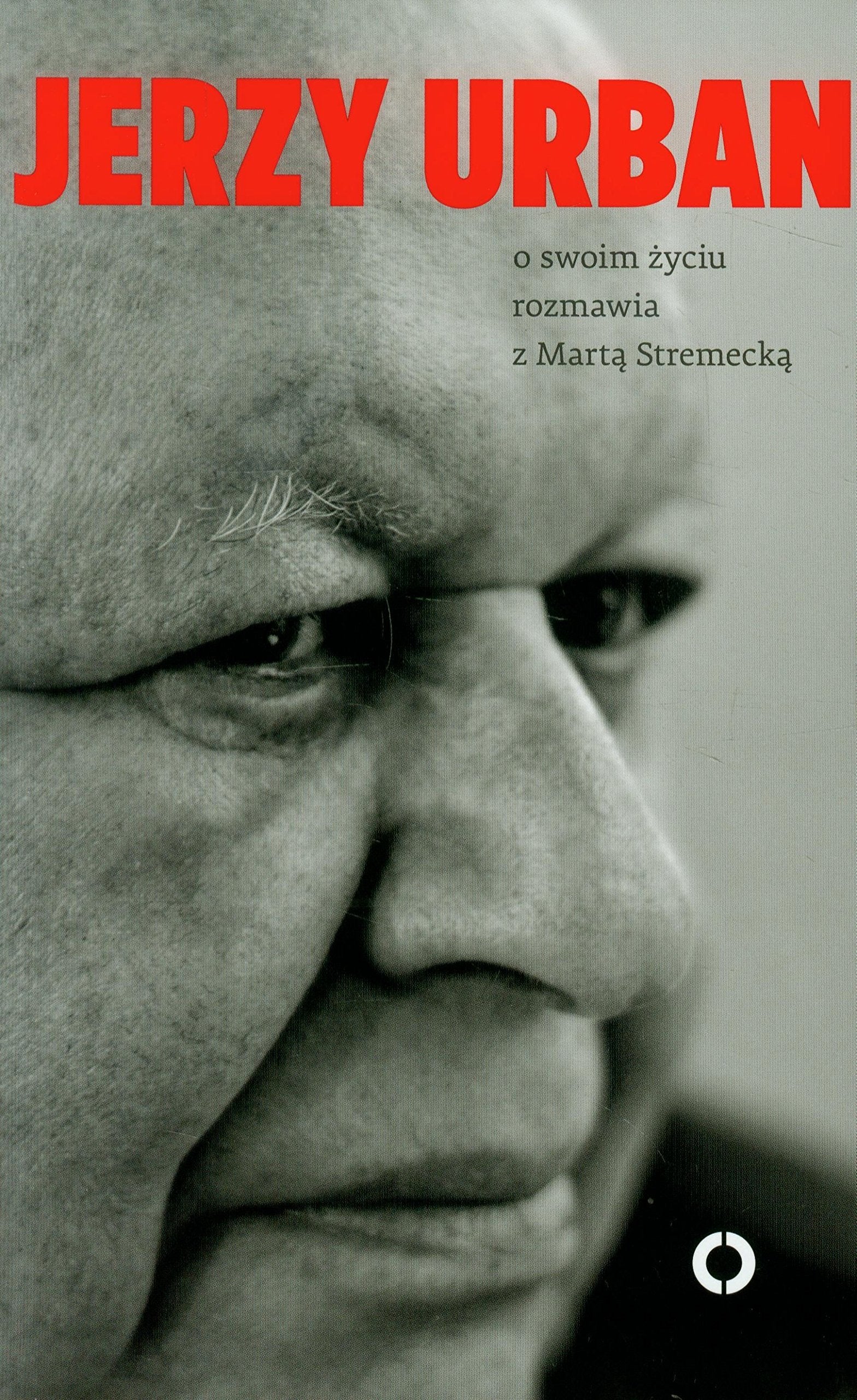 Jerzy Urban: o swoim życiu rozmawia z Martą Stremecką Books