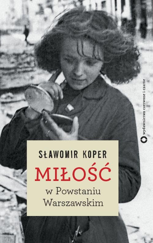 Milosc w Powstaniu Warszawskim Memories
