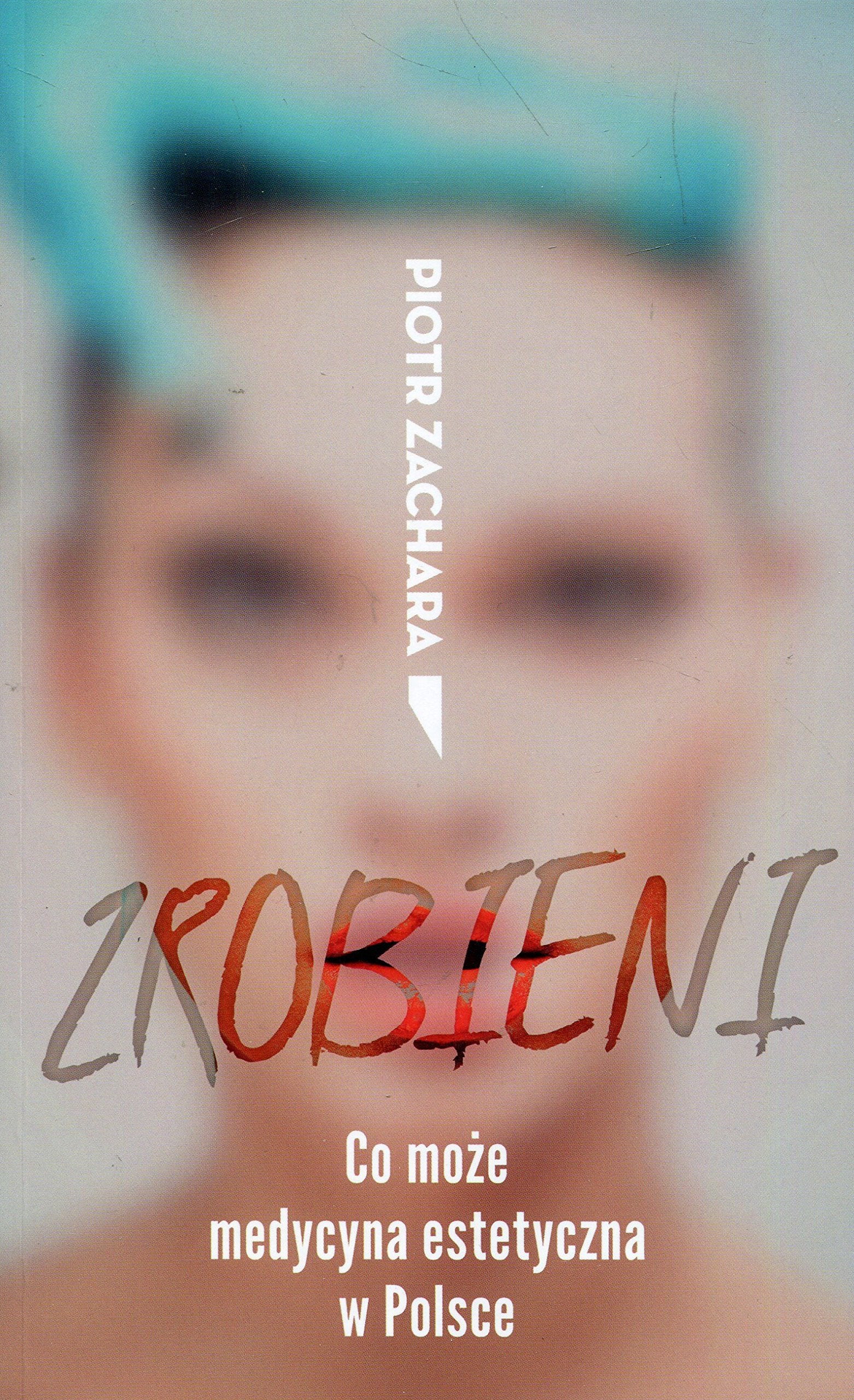 Zrobieni Co moze medycyna estetyczna w Polsce Medicine