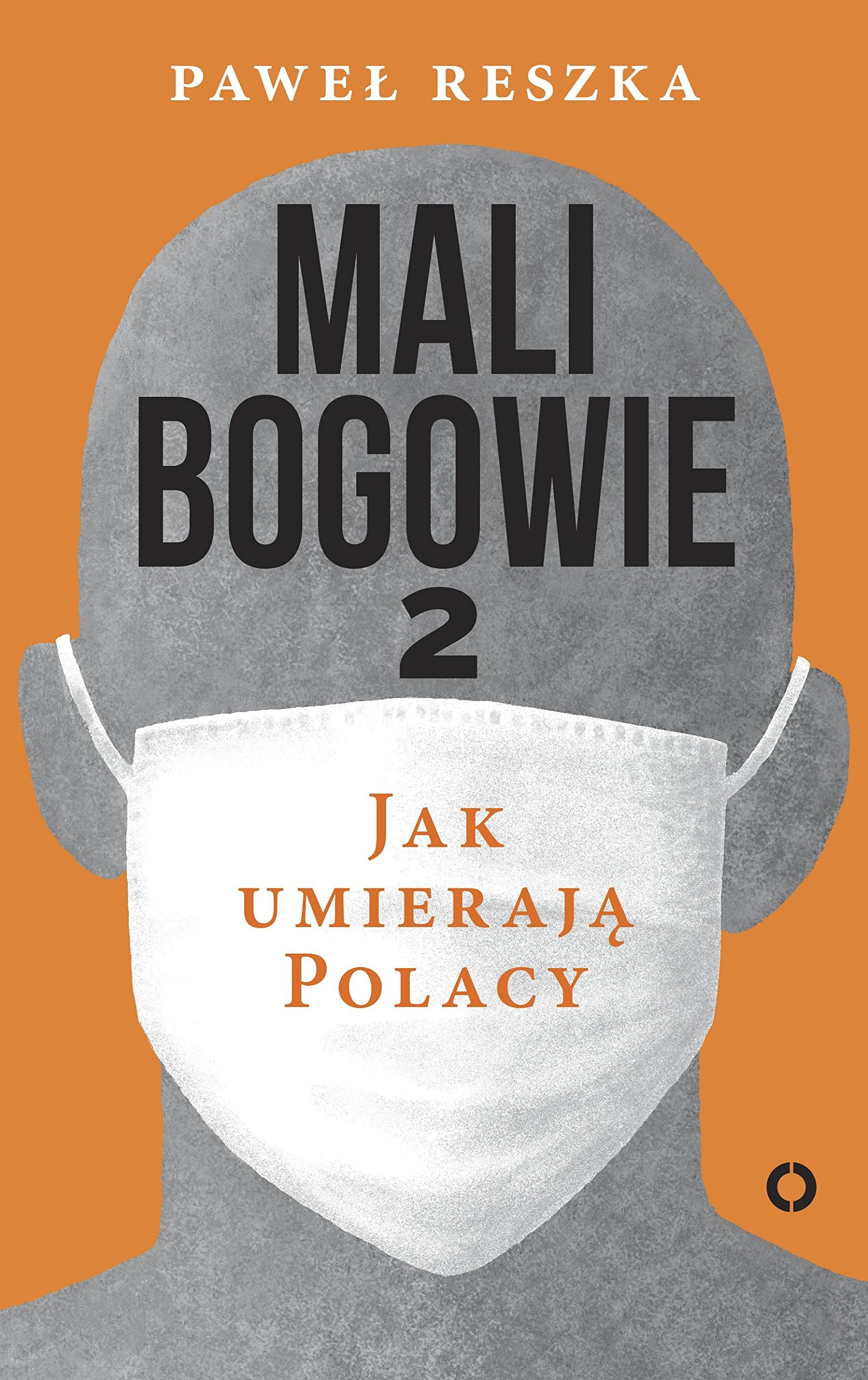 Mali bogowie 2 Jak umieraja Polacy book