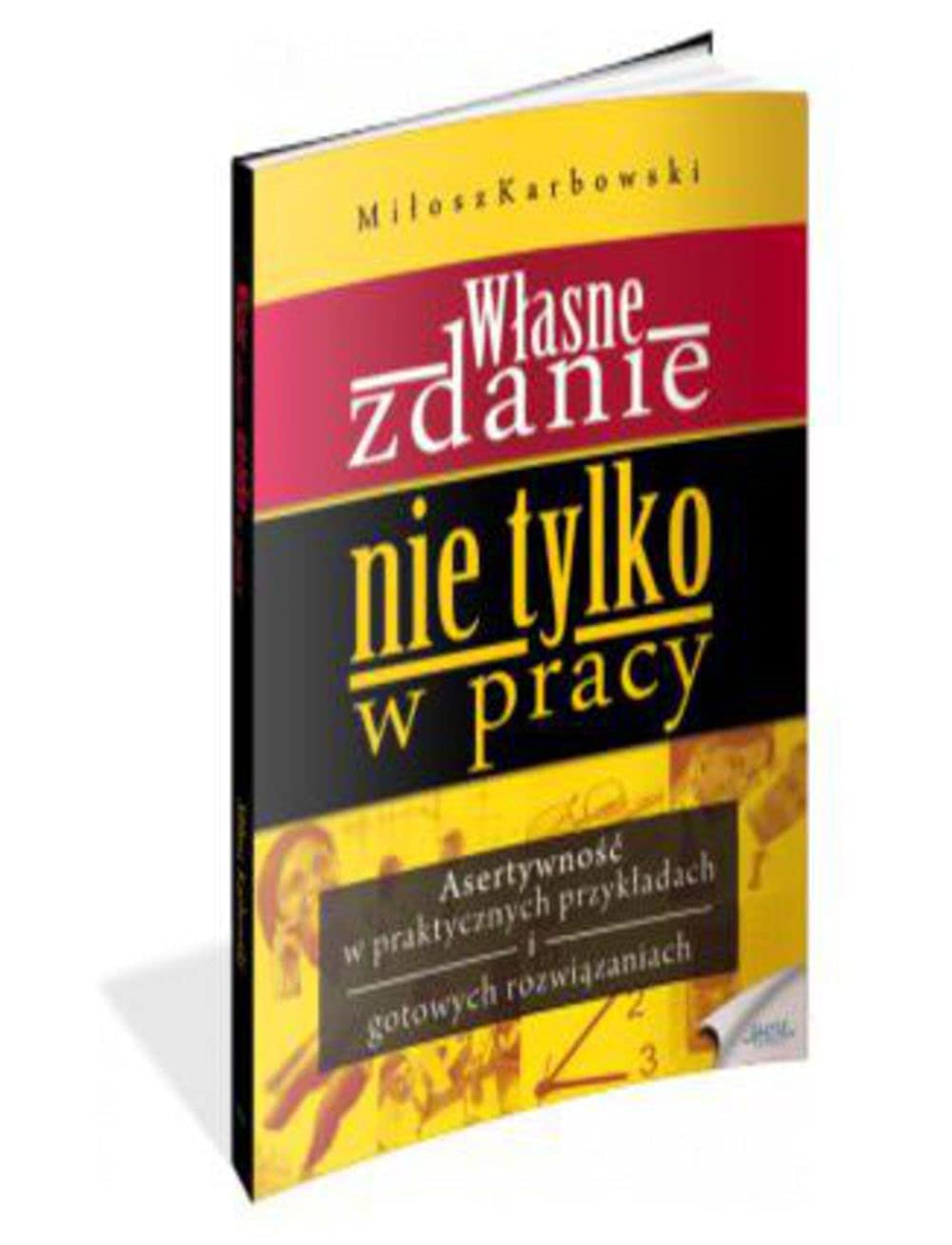 WĹ asne zdanie. Nie tylko w pracy - MiĹ osz Karbowski Books