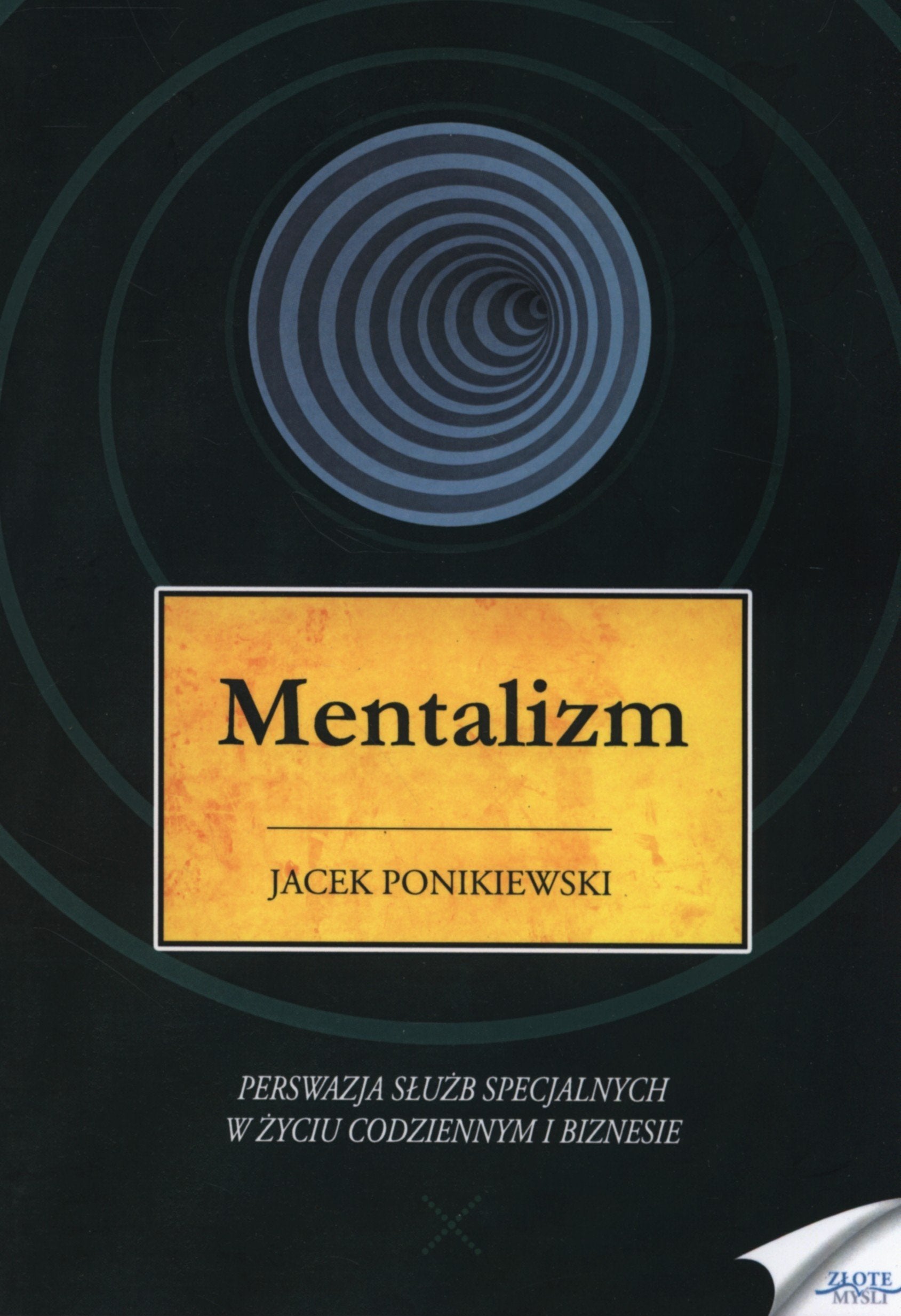 Mentalizm: Perswazja służb specjalnych w zyciu codziennym i biznesie Books