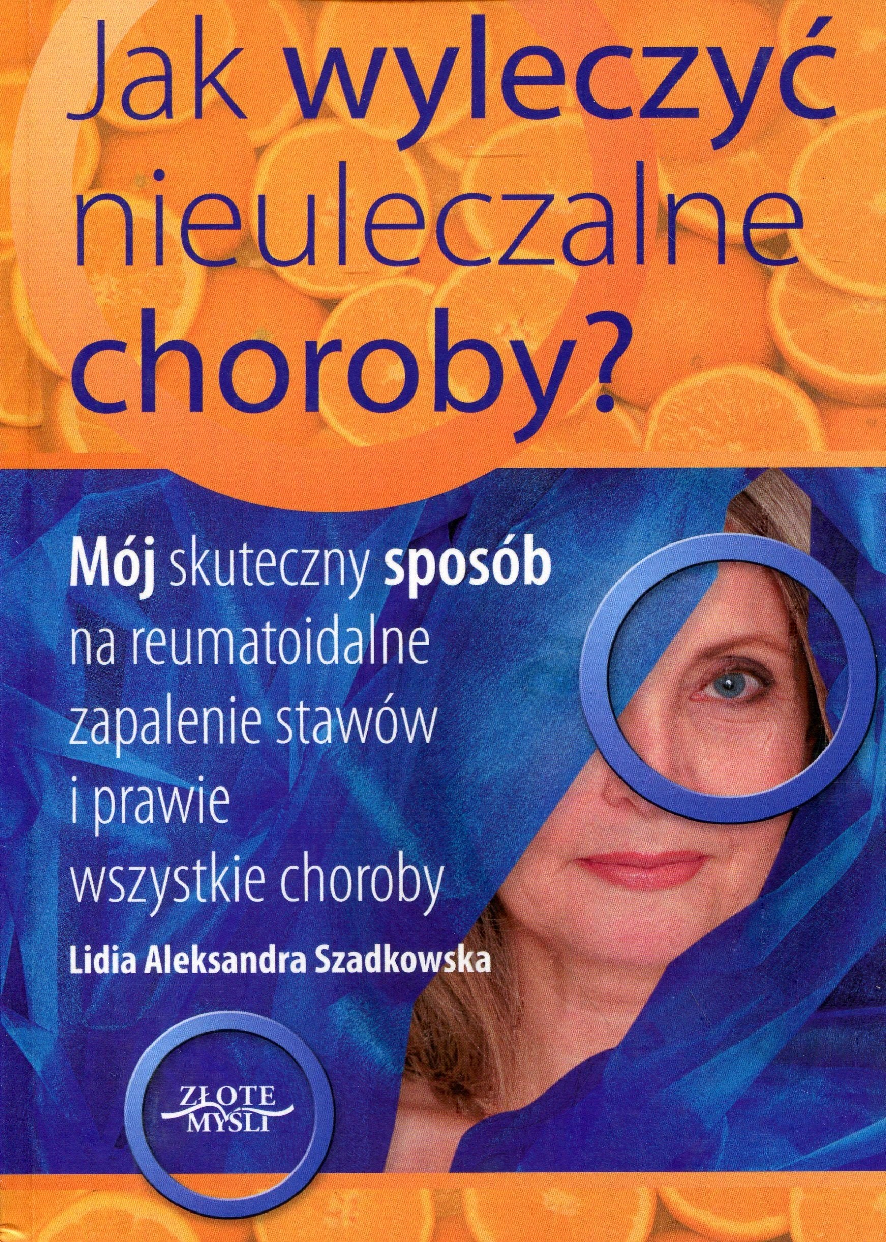 Jak wyleczyć nieuleczalne choroby? Books