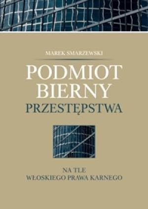 Podmiot bierny przestępstwa na tle włoskiego prawa karnego Books