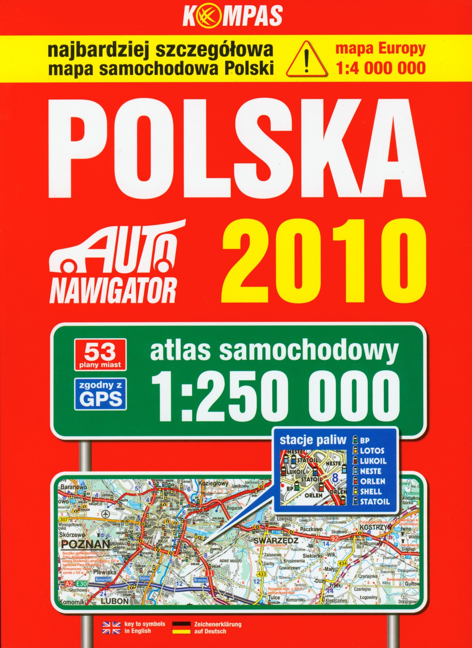 Polska 2010 atlas samochodowy 1:250 000: najbardziej szczegółowa mapa samochodowa Polski. Mapa Europy 1:4 000 000 book