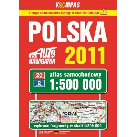 Polska. Auto nawigator 2011. Atlas samochodowy w skali 1:500 000 Books