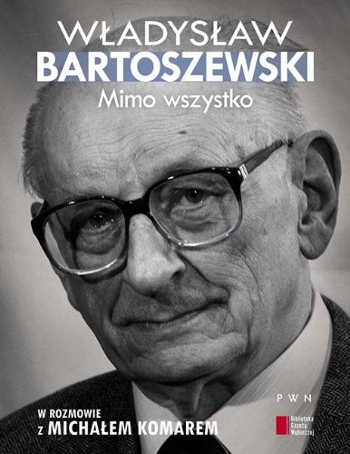 Mimo wszystko: W rozmowie z Michałem Komarem Books