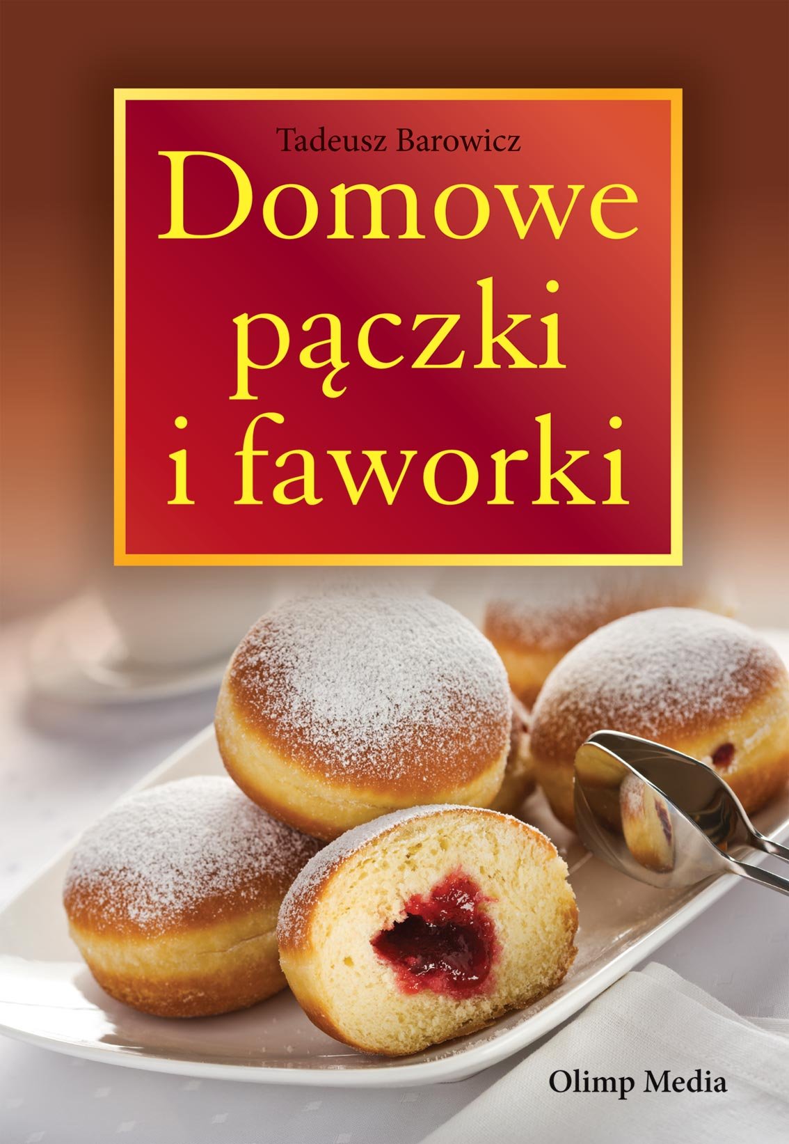 Domowe pączki i faworki Books
