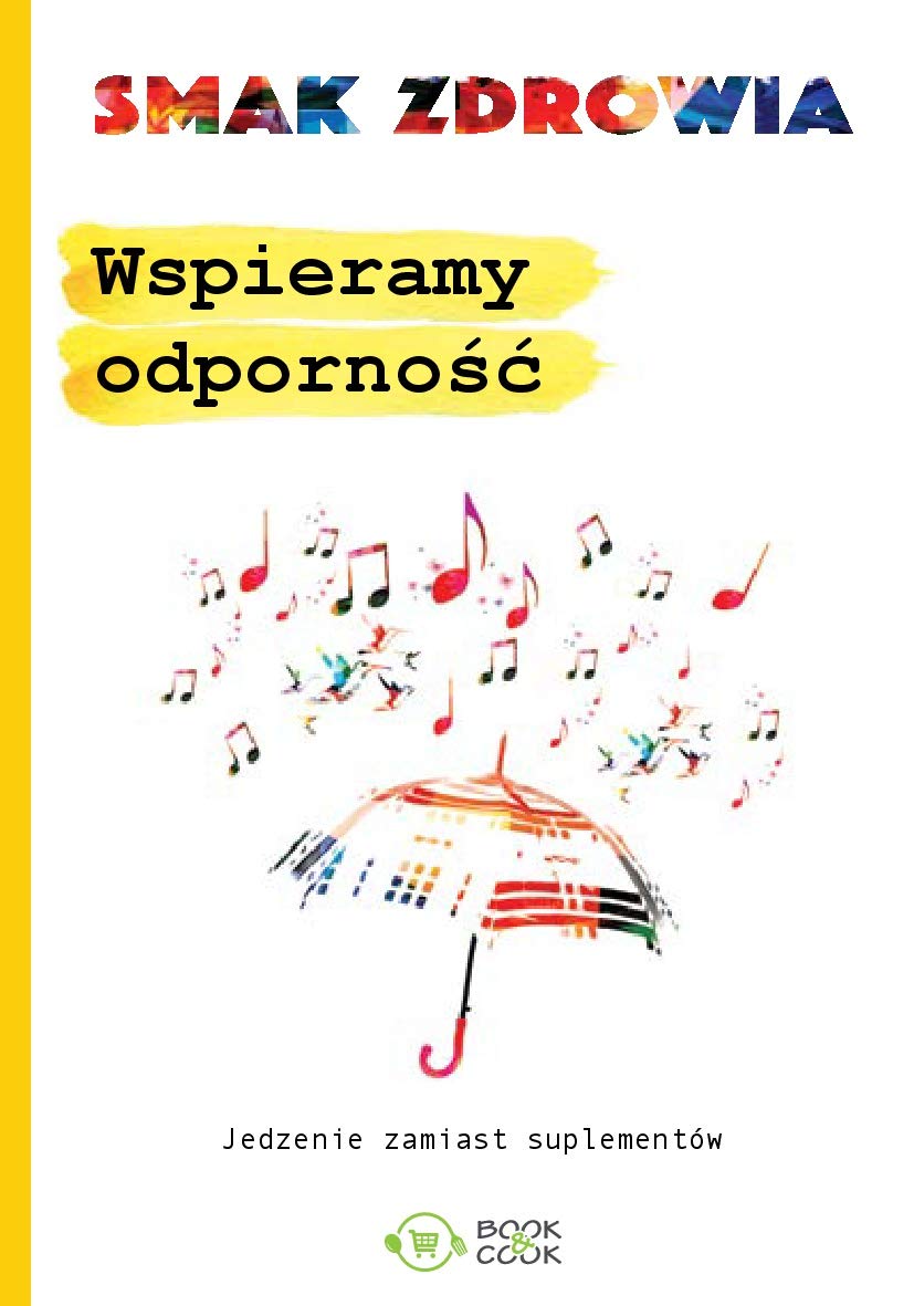 Wspieramy odporność: Jedzenie zamiast suplementów Books