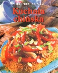 Kuchnia chinska. Z kuchennej poleczki (polish) book