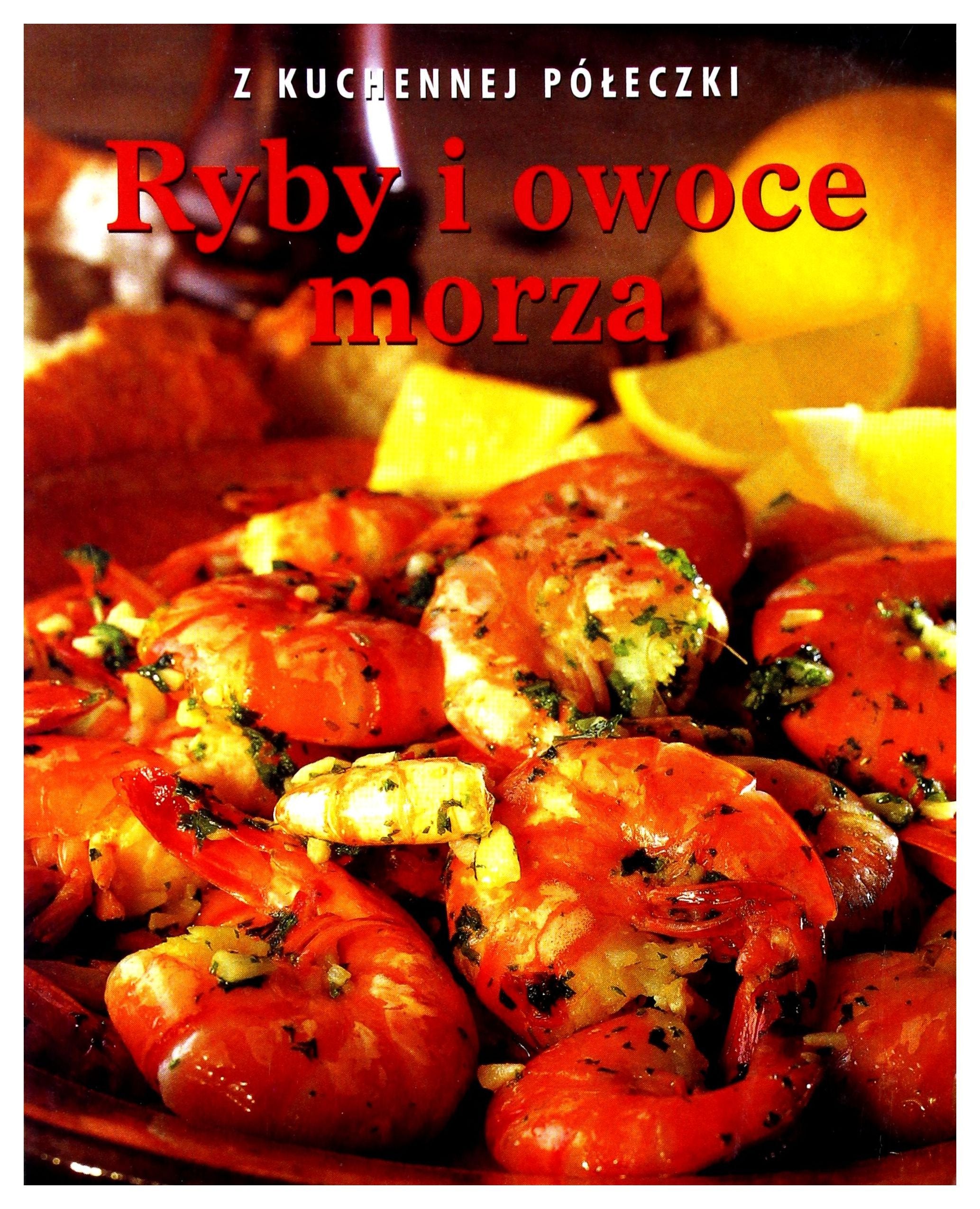 Ryby i owoce morza. Z kuchennej poleczki book