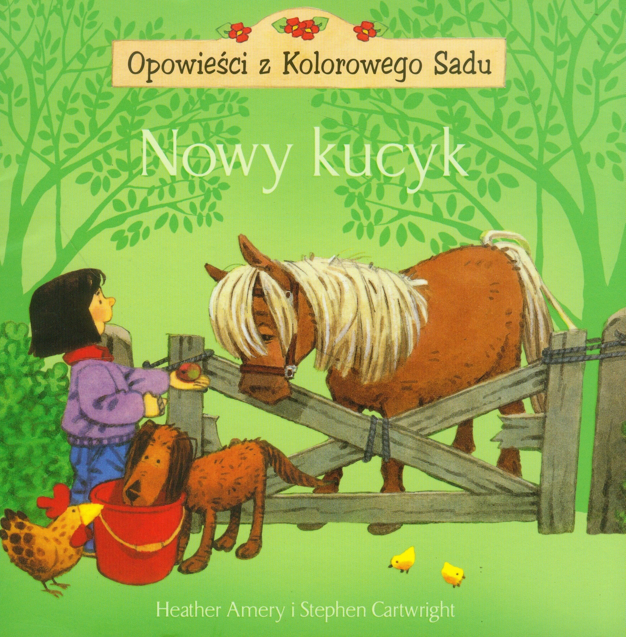 Nowy kucyk Opowieści z Kolorowego Sadu Books