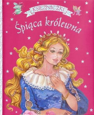 Ksiezniczki. Spiaca krolewna Books