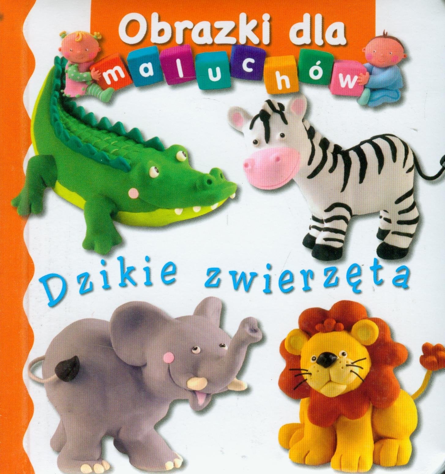 Dzikie zwierzęta Obrazki dla maluchów Books