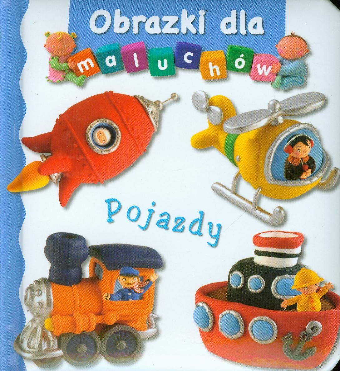 Pojazdy Obrazki dla maluchów Books