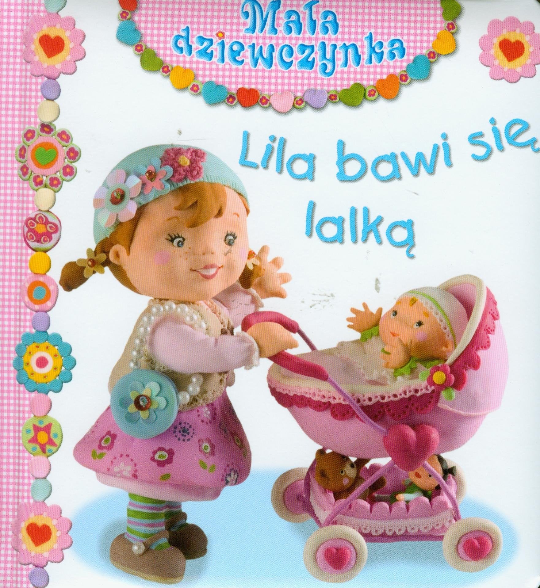 Lila bawi się lalką (MAŁA DZIEWCZYNKA) Books