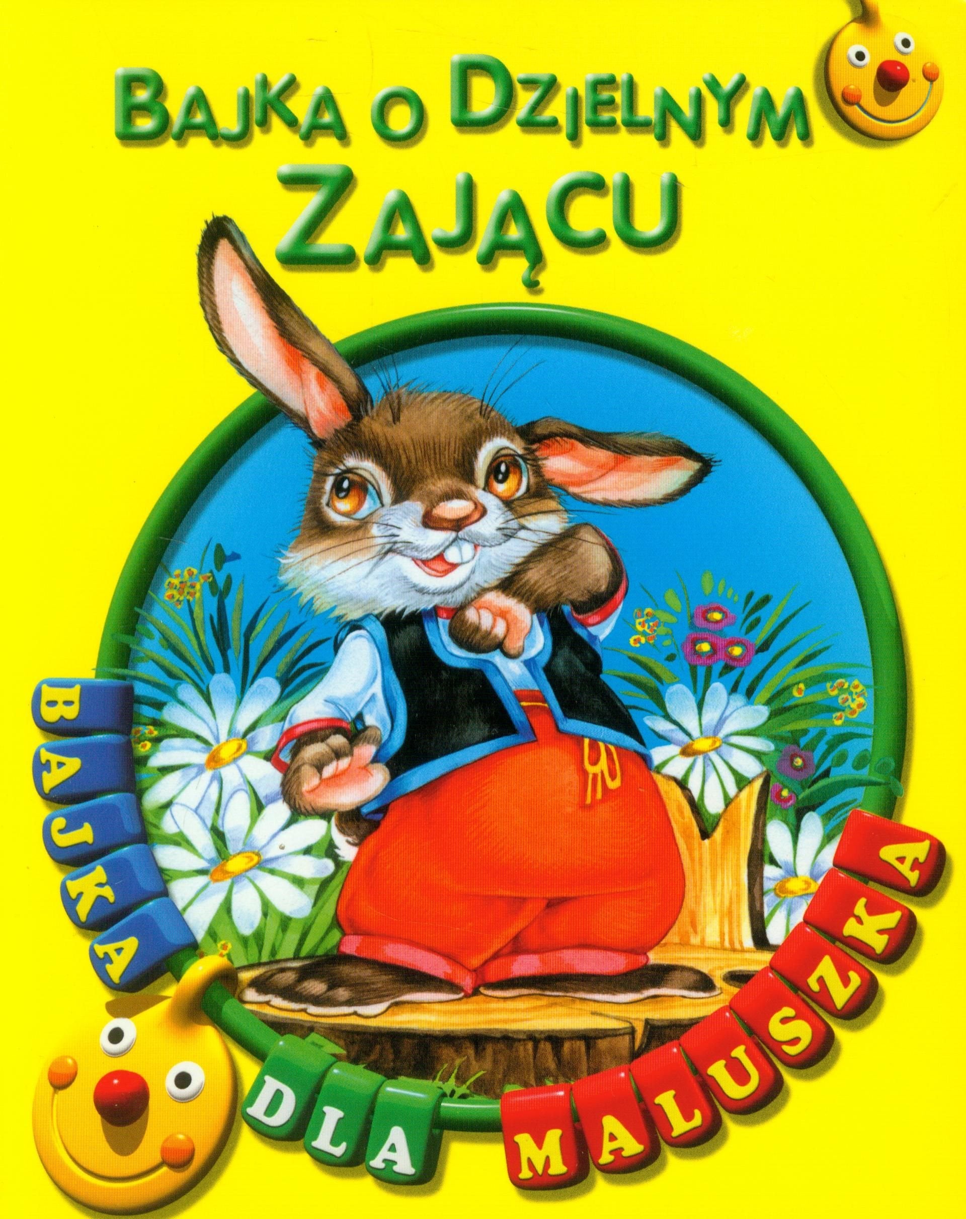 Bajka o dzielnym zajacu Bajka dla maluszka book