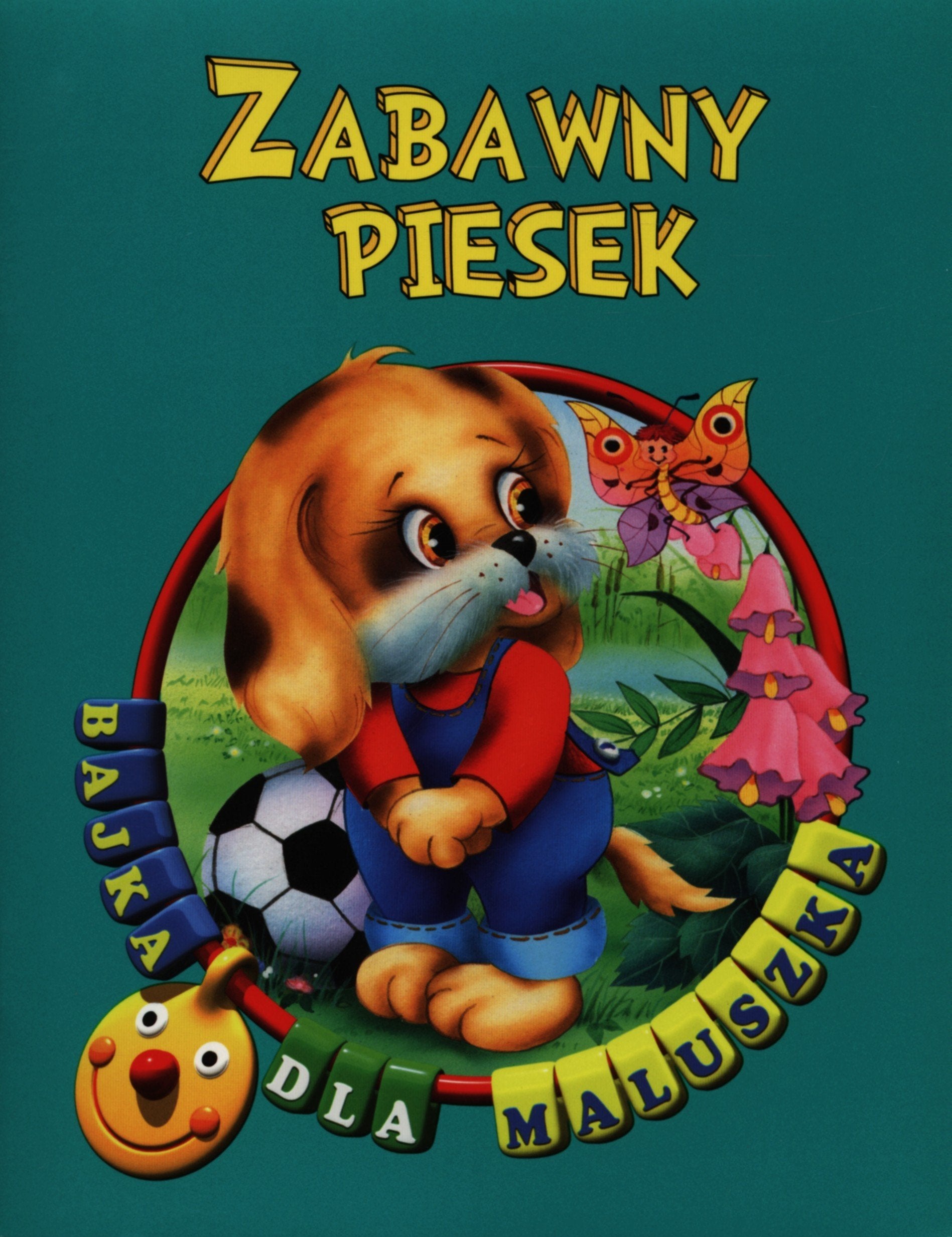 Zabawny piesek Bajka dla maluszka Books