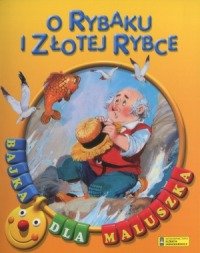 O rybaku i złotej rybce. Bajka dla maluszka book