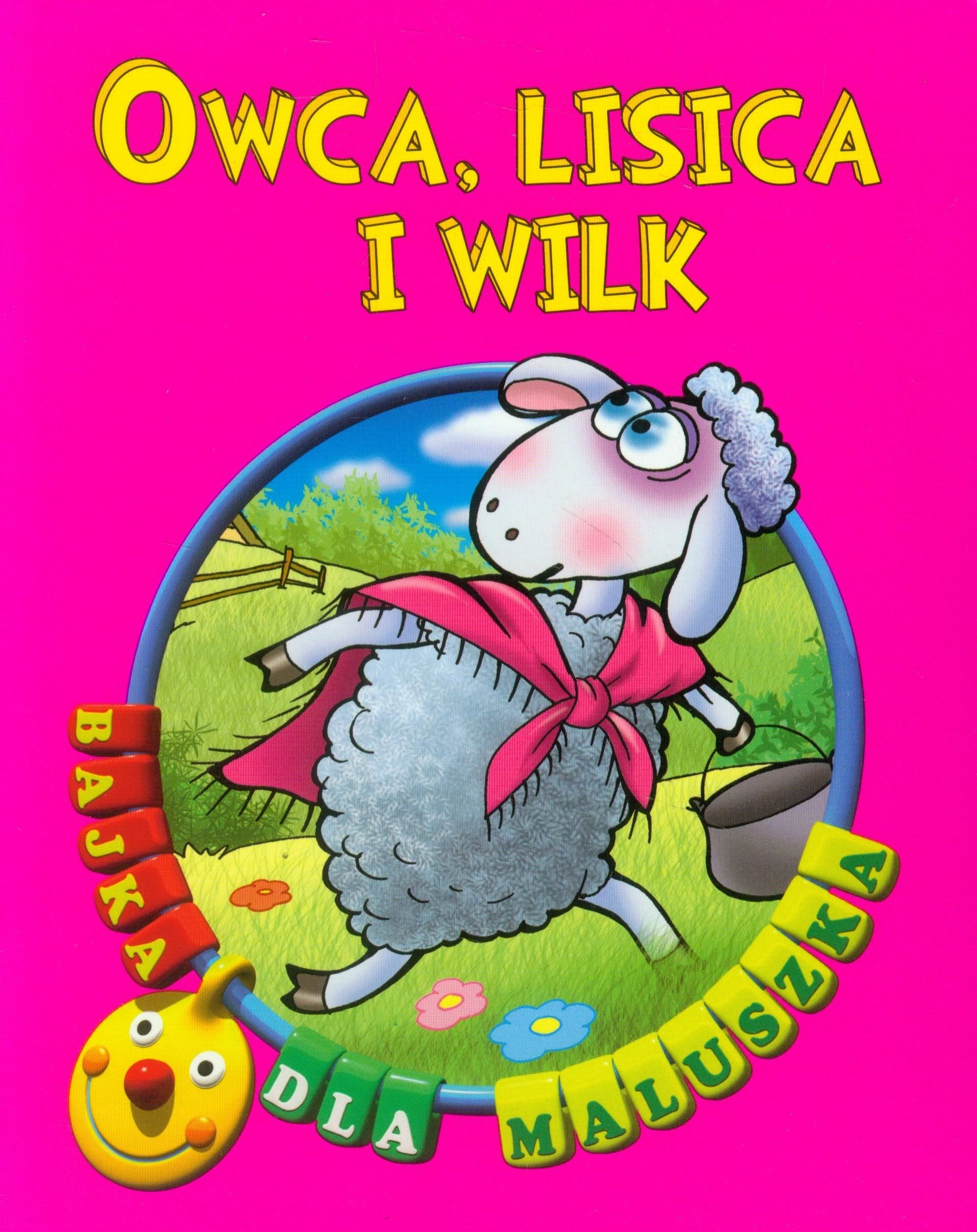 Owca lisica i wilk Bajki dla maluszka (BAJKA DLA MALUSZKA) Books