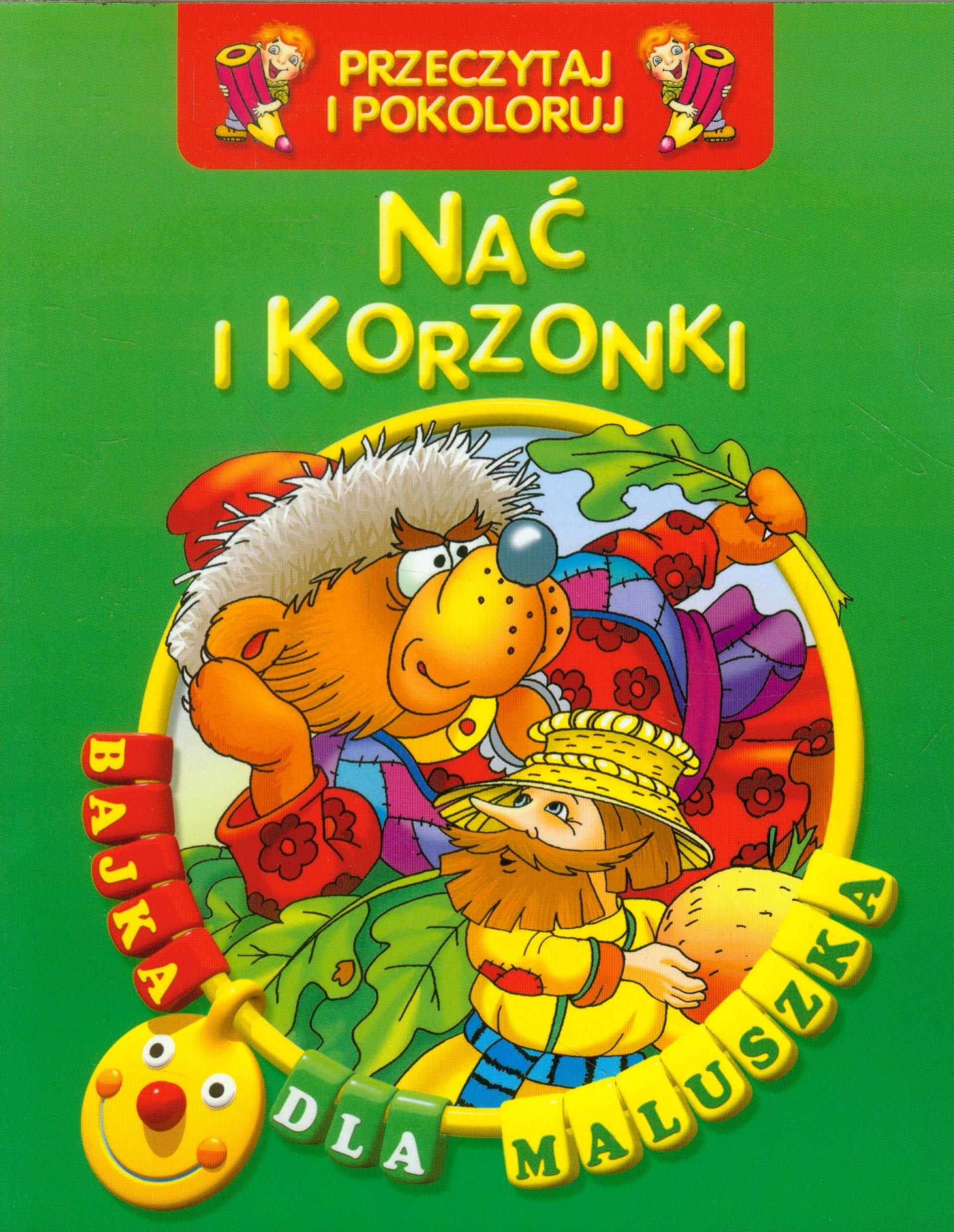 Nać i korzonki Przeczytaj i pokoloruj (BAJKA DLA MALUSZKA) Books