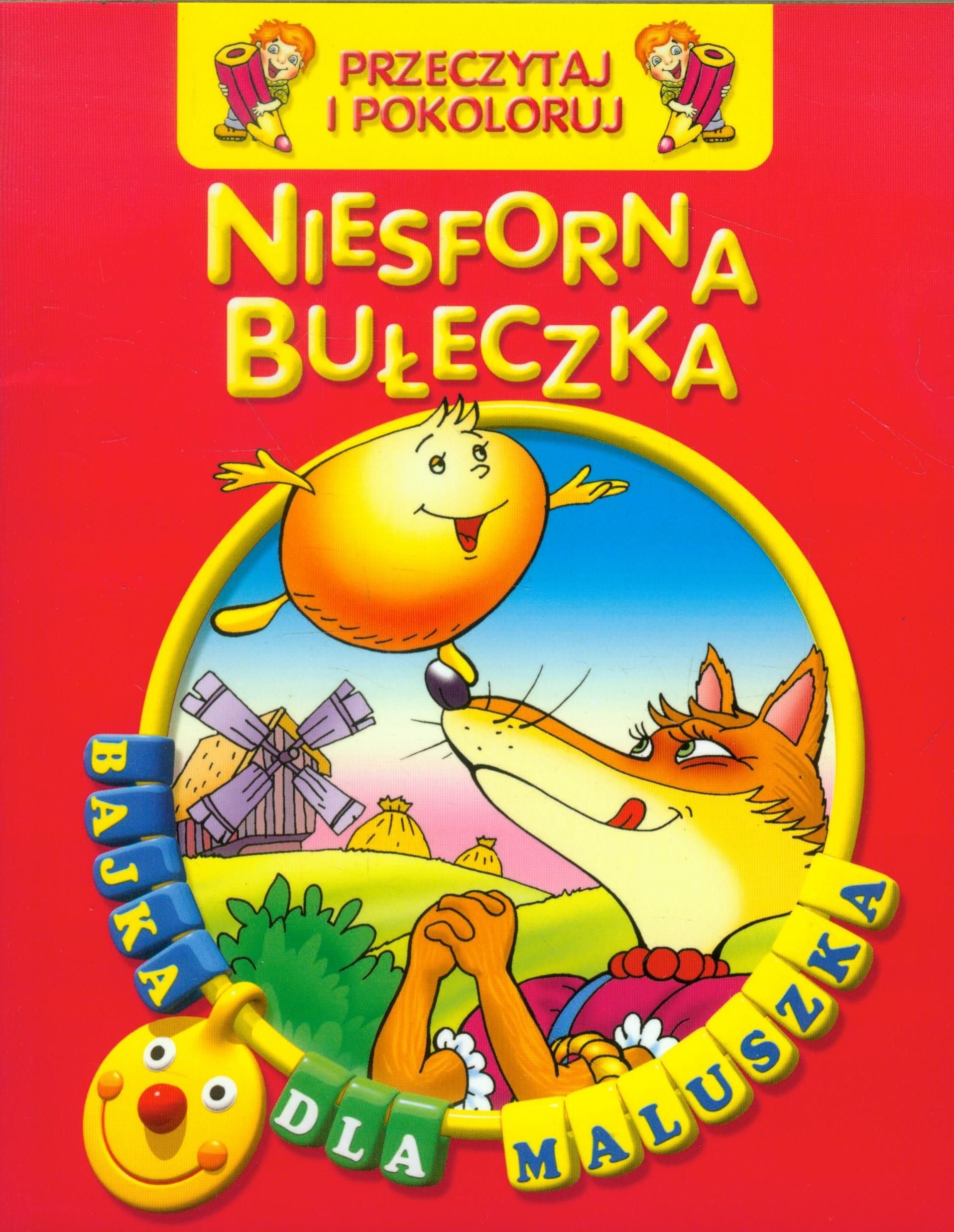 Niesforna bułeczka Przeczytaj i pokoloruj (BAJKA DLA MALUSZKA) Books