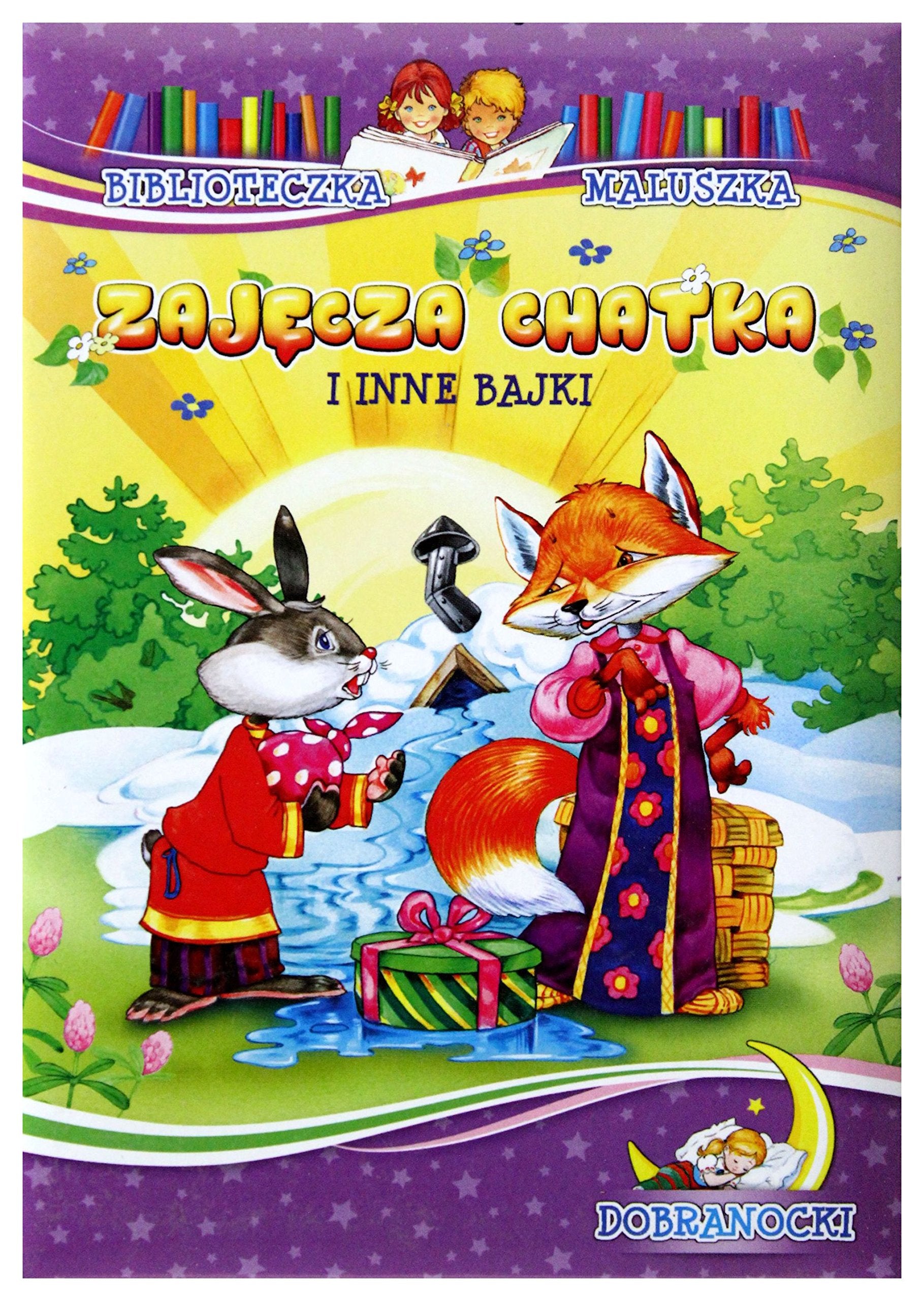 Zajęcza chatka i inne bajki: Dobranocki (BIBLIOTECZKA MALUSZKA) Books