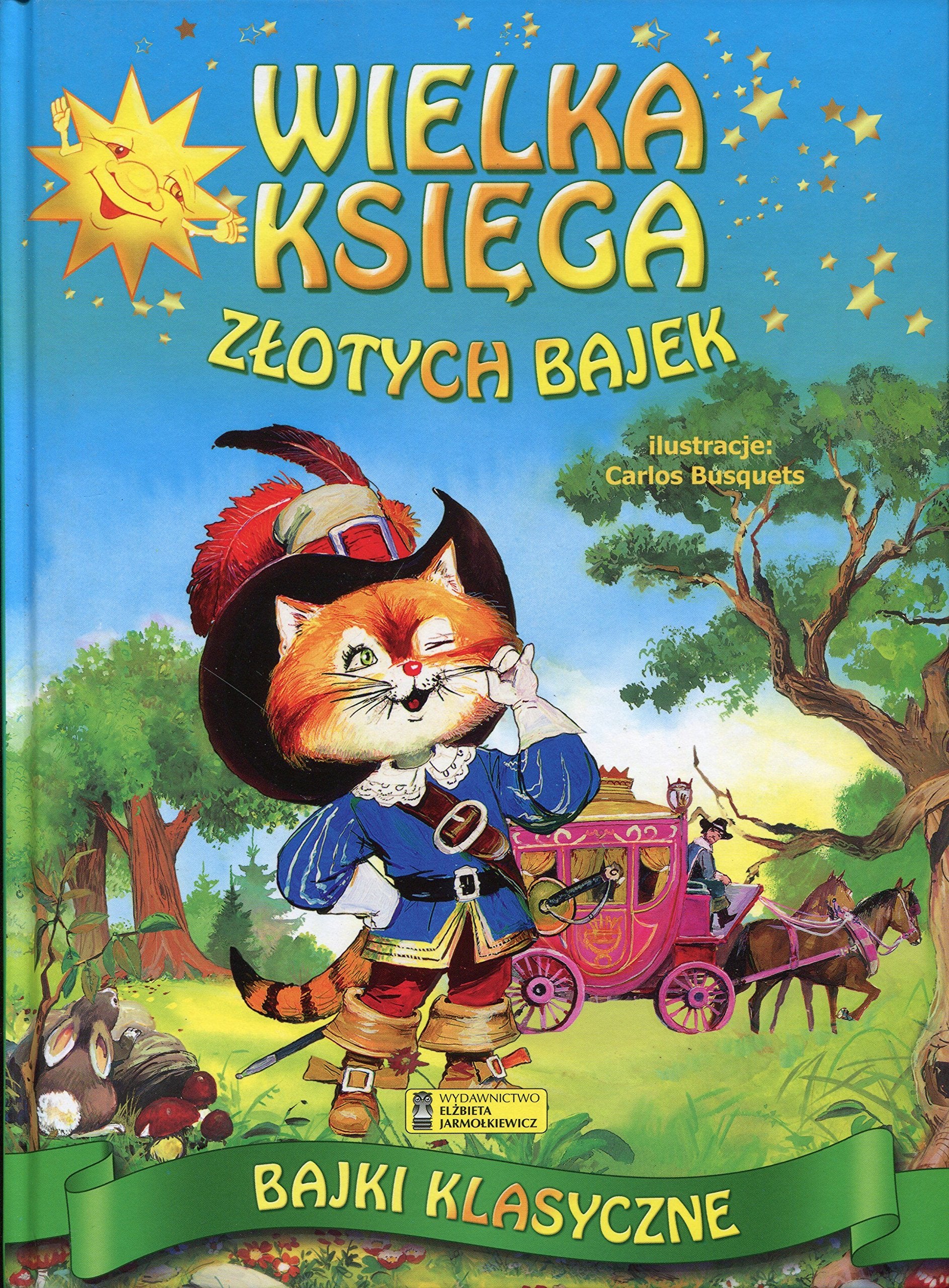 Wielka księga złotych bajek: Bajki klasyczne book