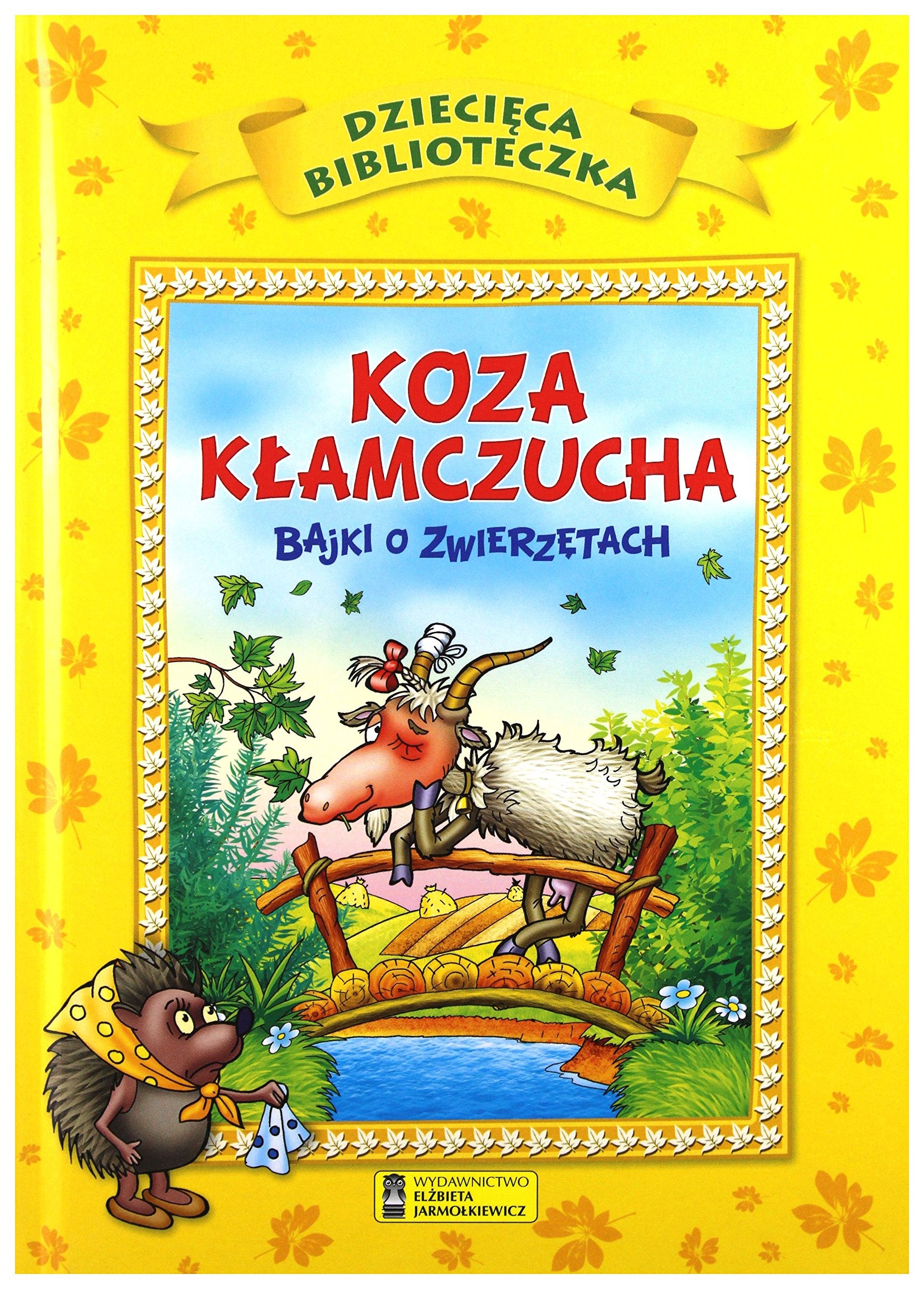 DzieciÄca Biblioteka. Koza kĹamczucha i inne bajki book