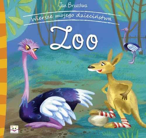 Wiersze mojego dzieciństwa Zoo Books