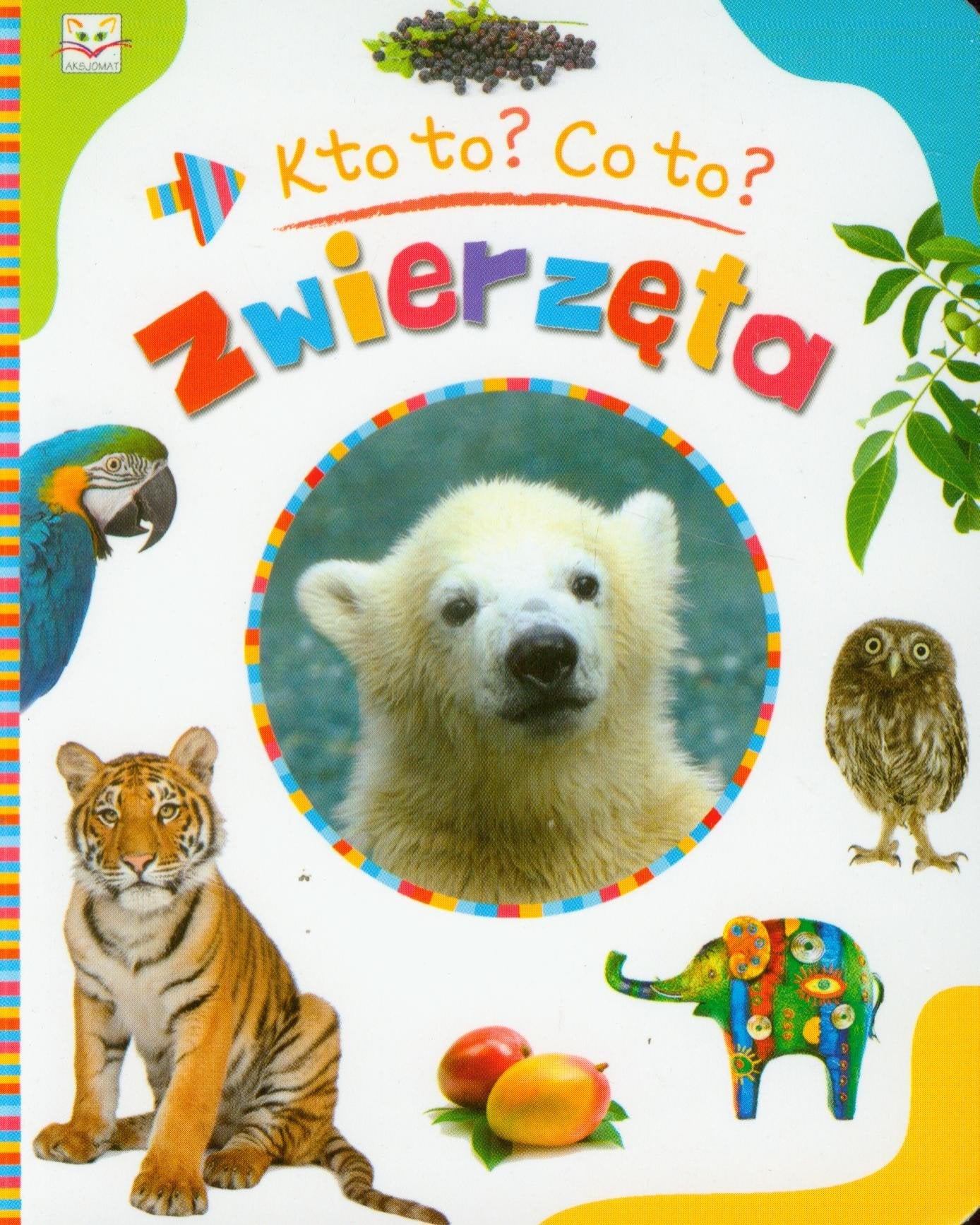 Kto to Co to Zwierzęta Books