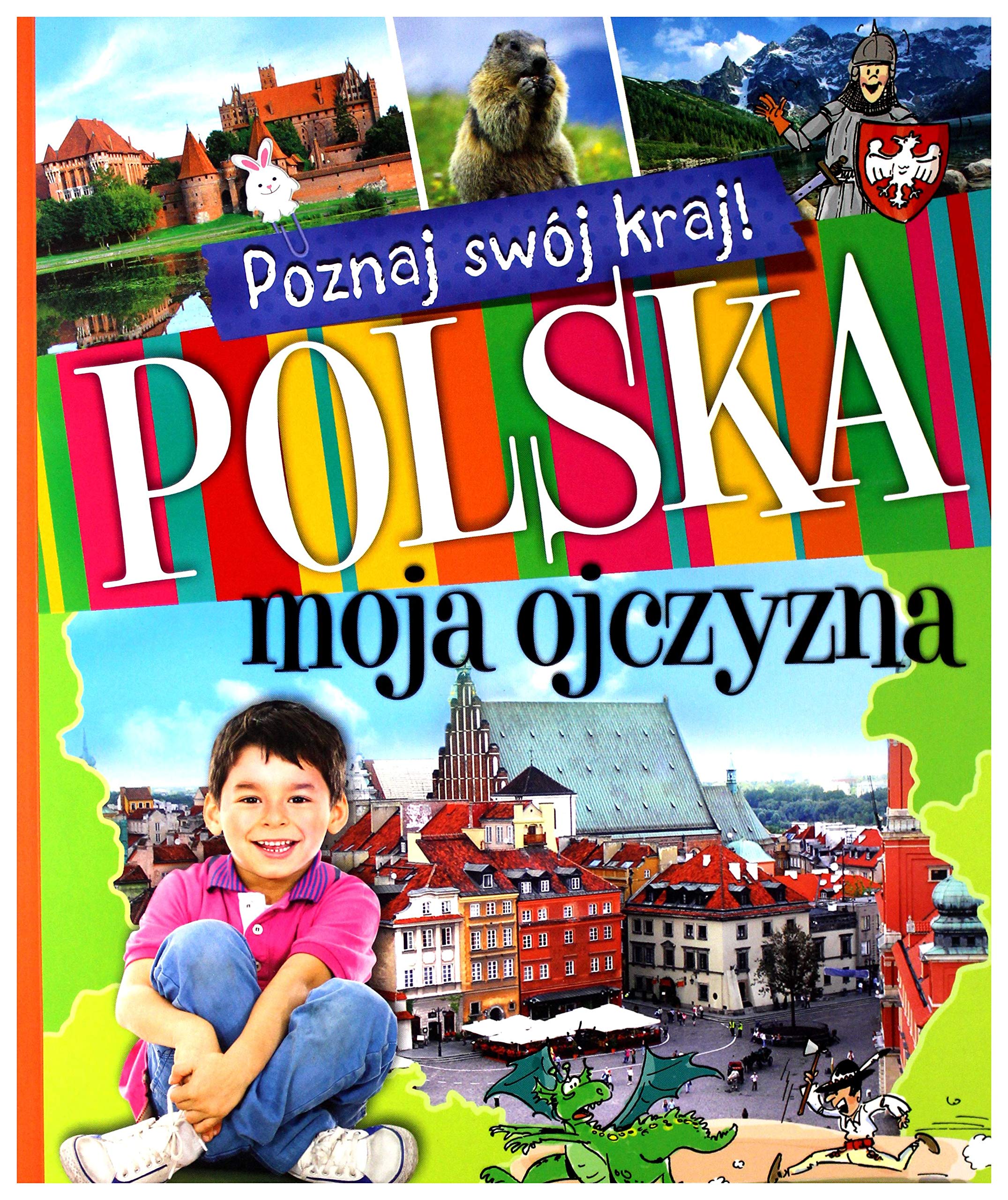 Poznaj swój kraj Polska moja ojczyzna Books