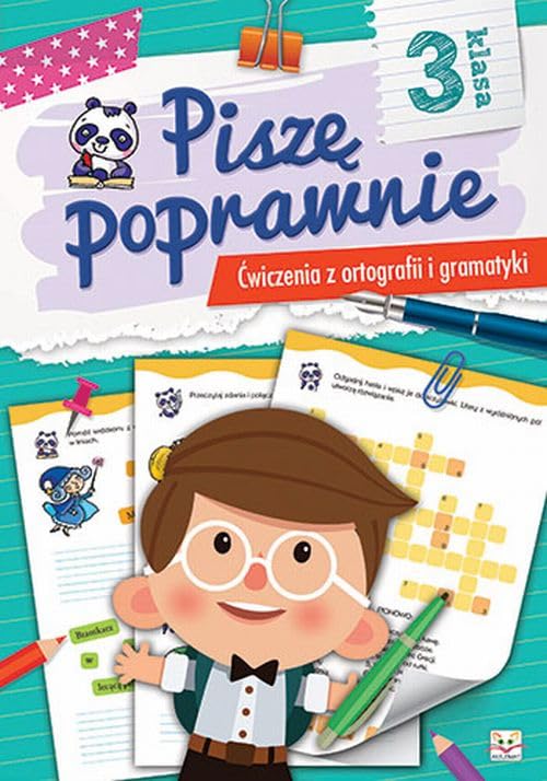 Piszę poprawnie Klasa 3 Ćwiczenia z ortografii i gramatyki Books
