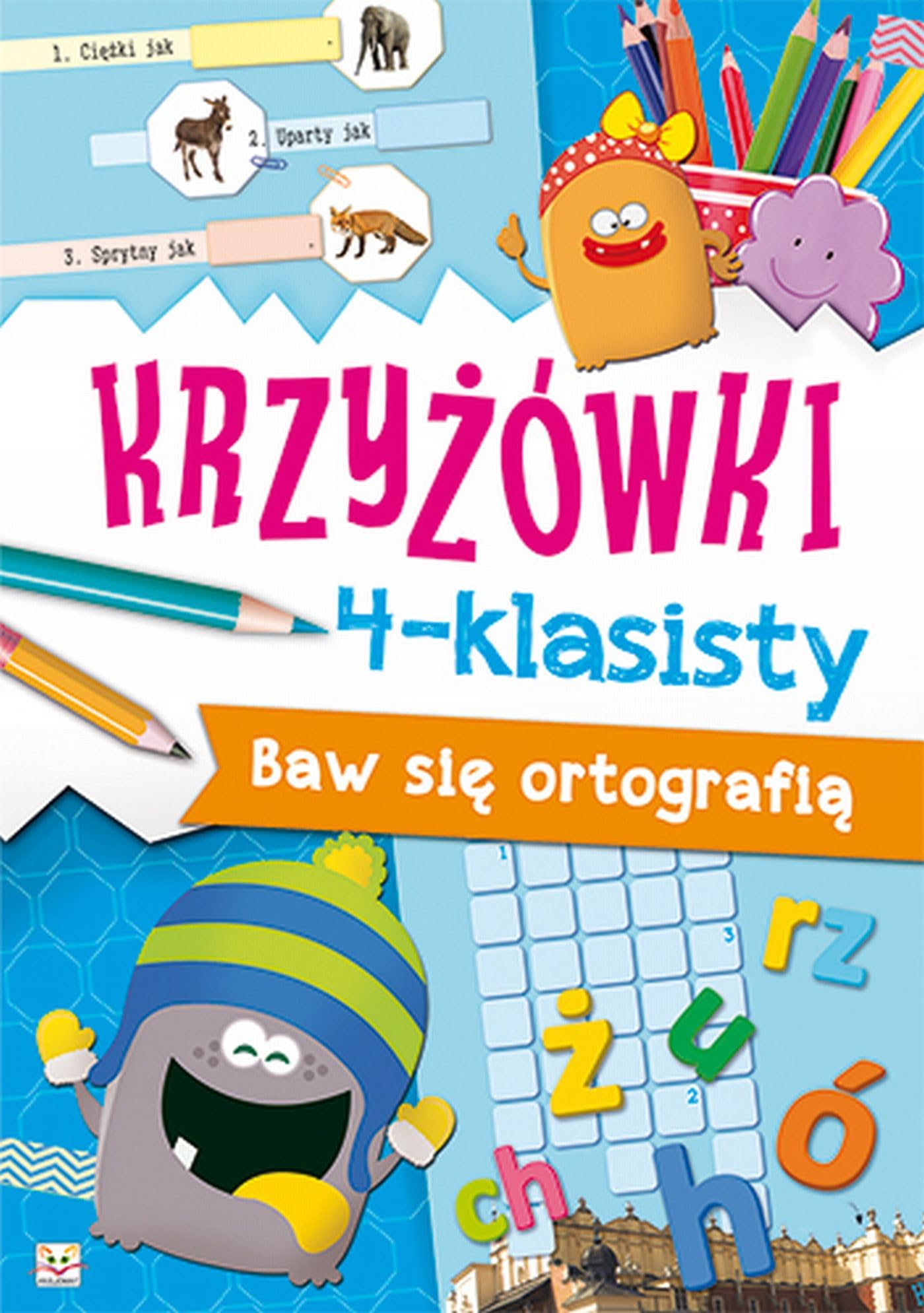 Krzyżówki 4-klasisty Baw się ortografią Books