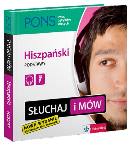 Sluchaj i mow Hiszpanski podstawy Foreign Languages ​​& Dictionaries