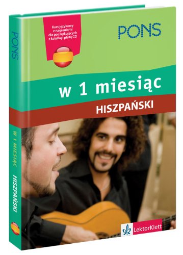 PONS Hiszpanski w 1 miesiac kurs NE + plyta CD Foreign Languages ​​& Dictionaries
